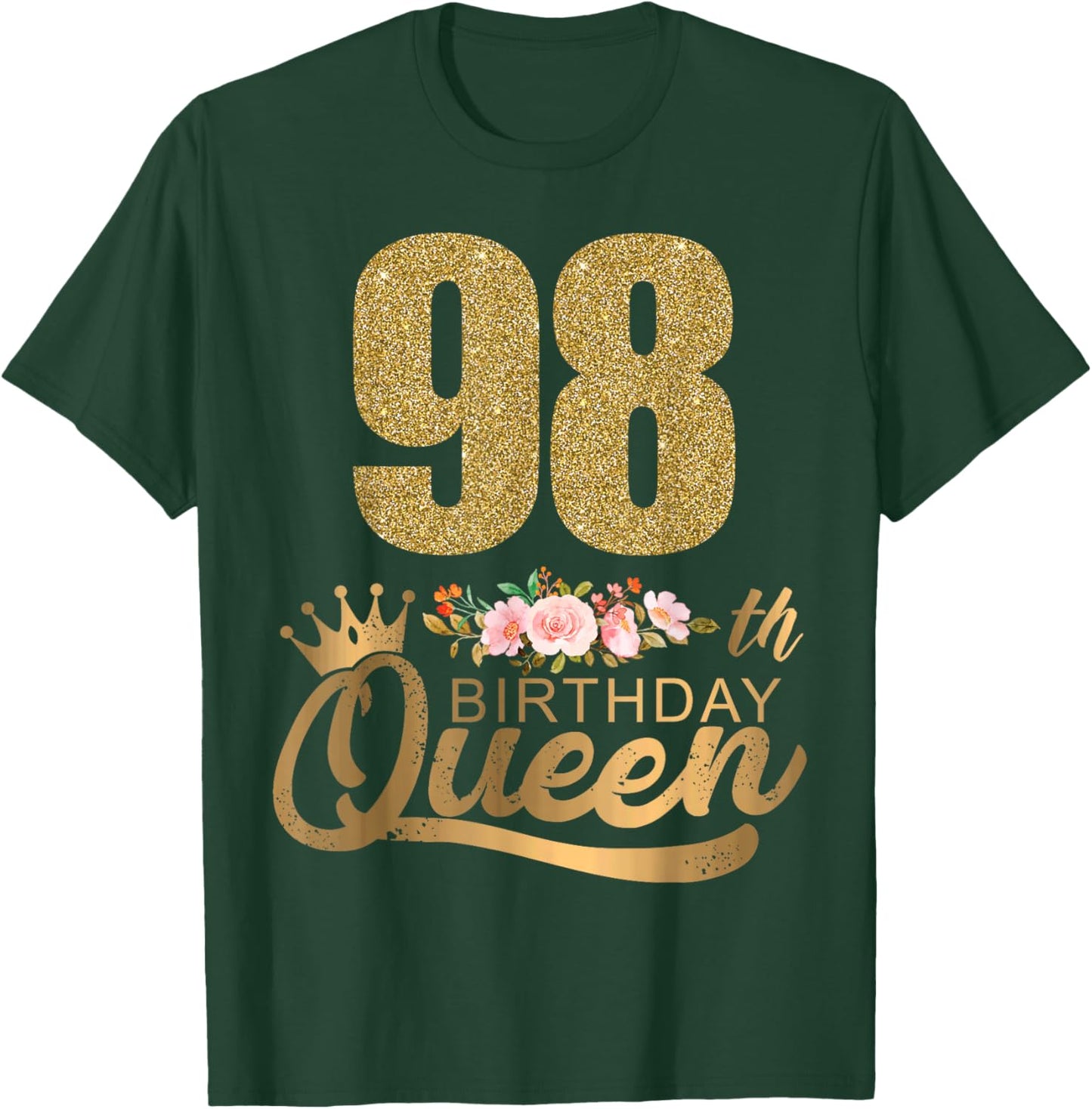Queen Birthday 98th Crown Birthday Party 98 Year Old Floral T-Shirt - T-Shirt | Forest