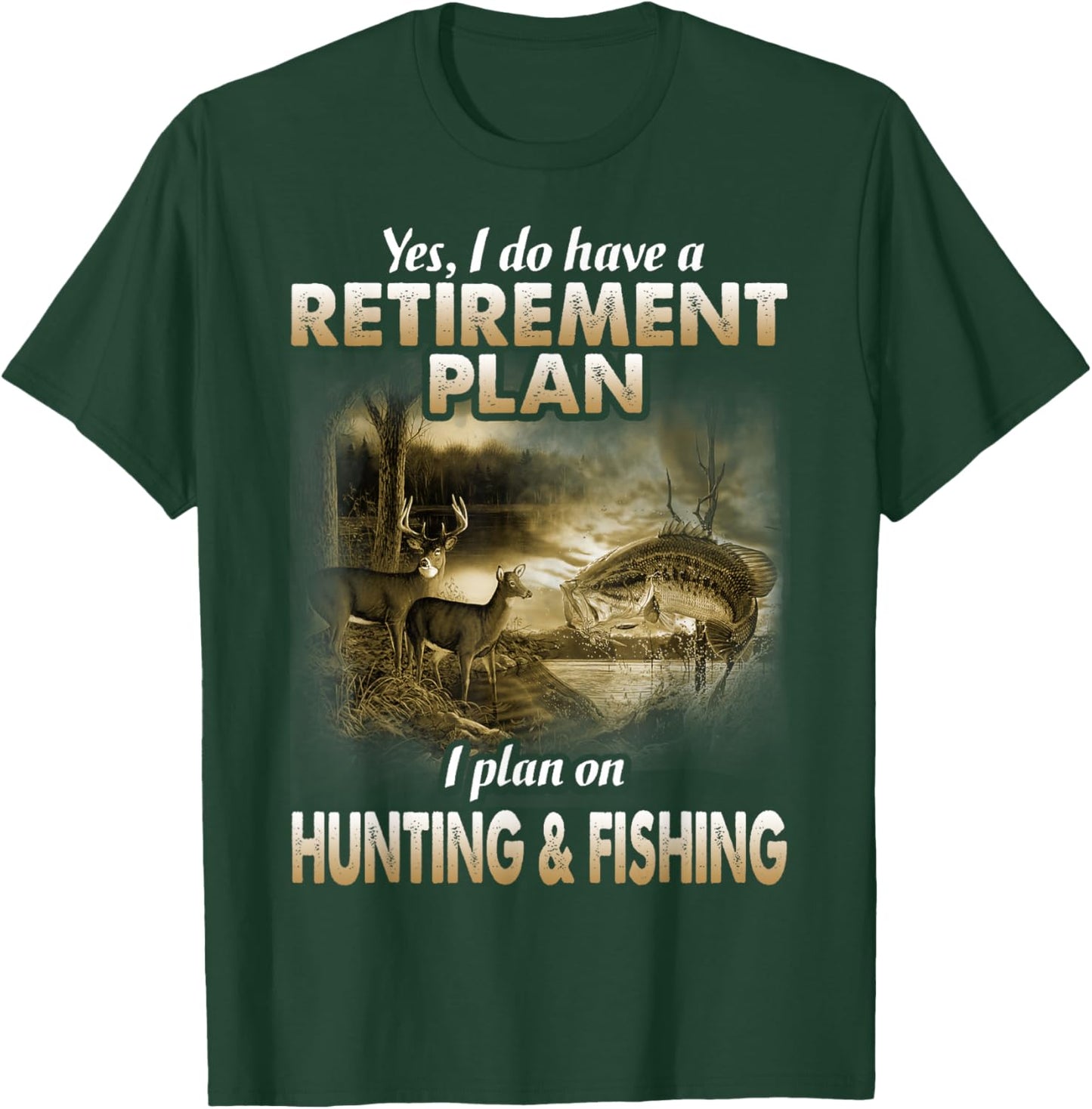 My Retirement Plan Hunting Fishing Hunters Grandpa Fun Gift T-Shirt - T-Shirt | Forest