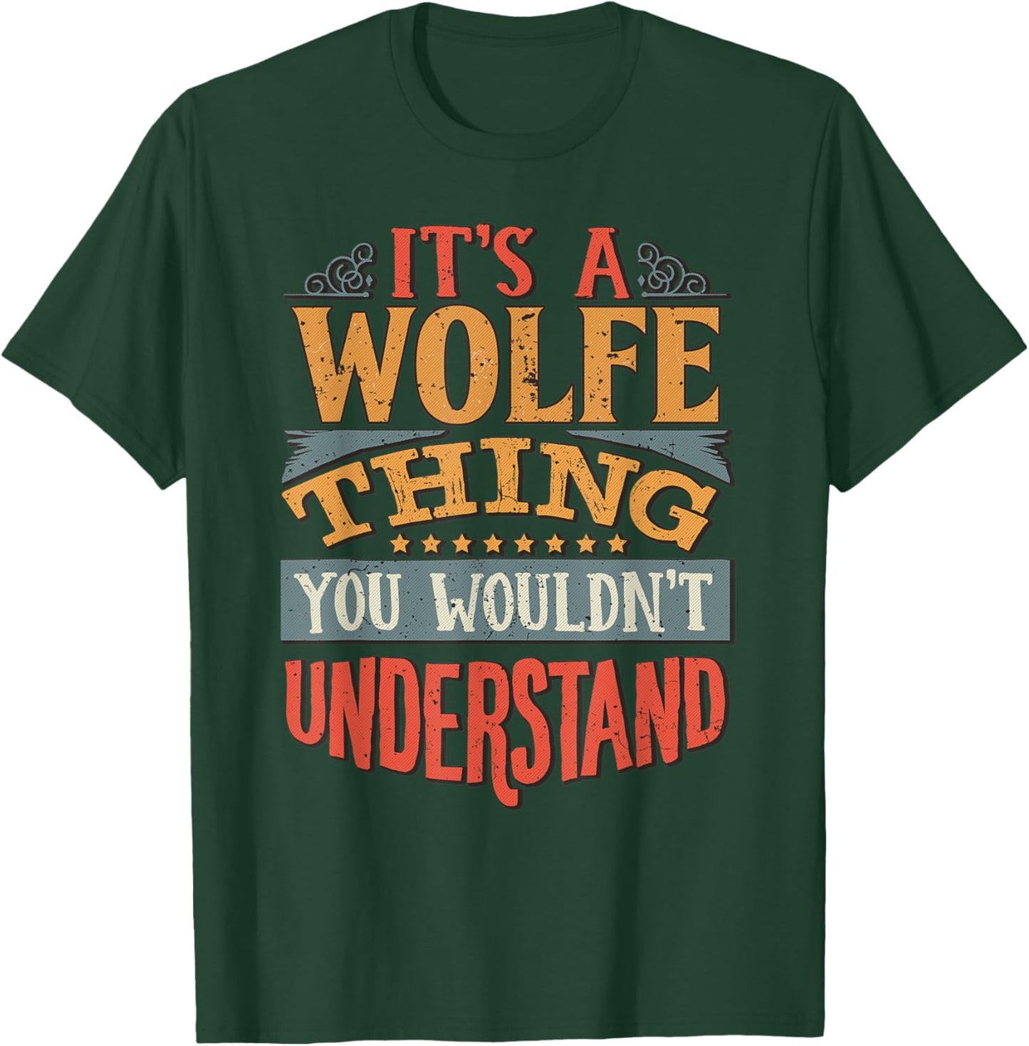 Wolfe Name T-Shirt - T-Shirt | Forest