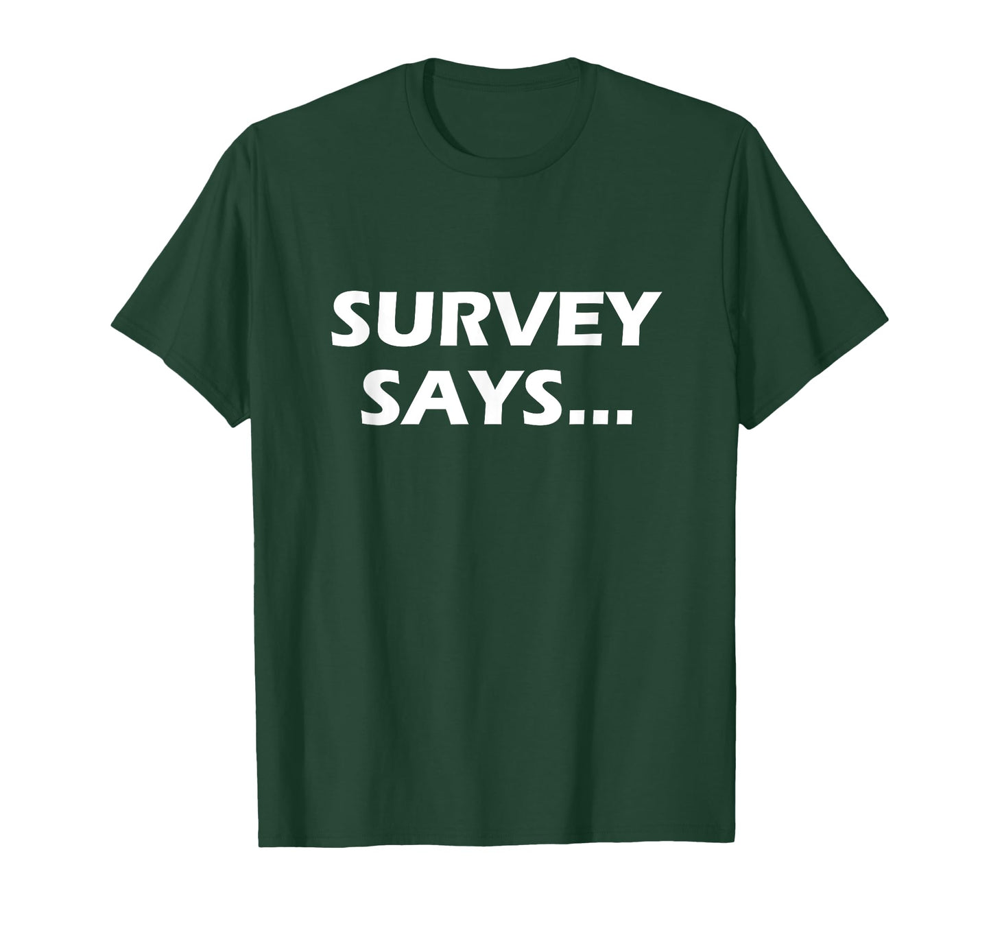 Survey Says... Funny Game Show T-Shirt T-Shirt