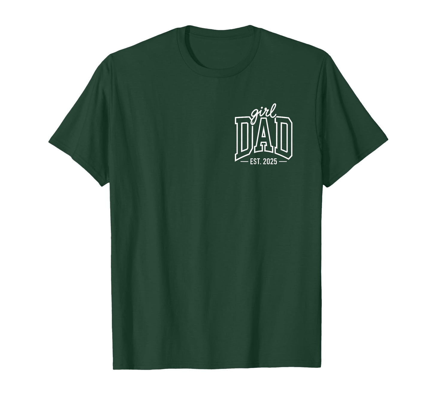 Girl Dad 2025 Father's Day New Dad T-Shirt