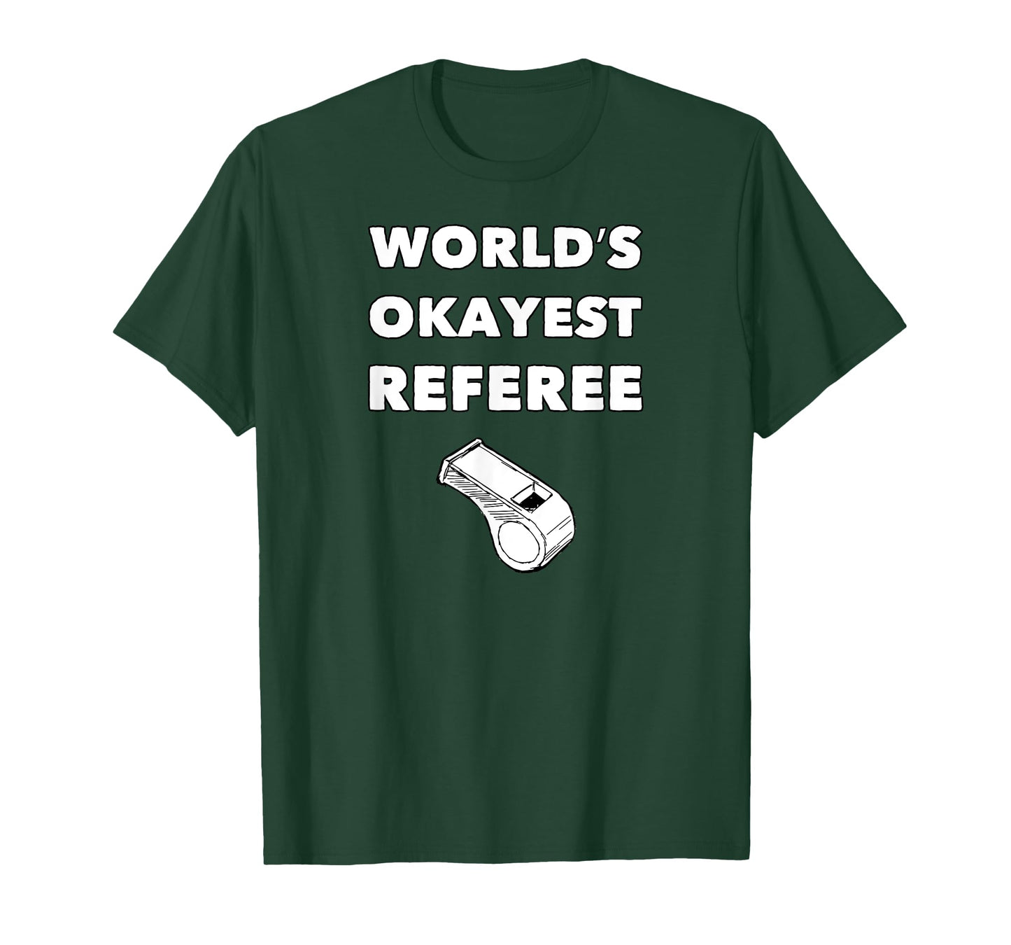 Funny Referee T-Shirts - World's Okayest Referee - Black, Small, Adult, Unisex, Short Sleeve, Classic Fit, Polyester 100%, Sports, Basketball, Soccer, Christmas, Birthday, Referee T-Shirt