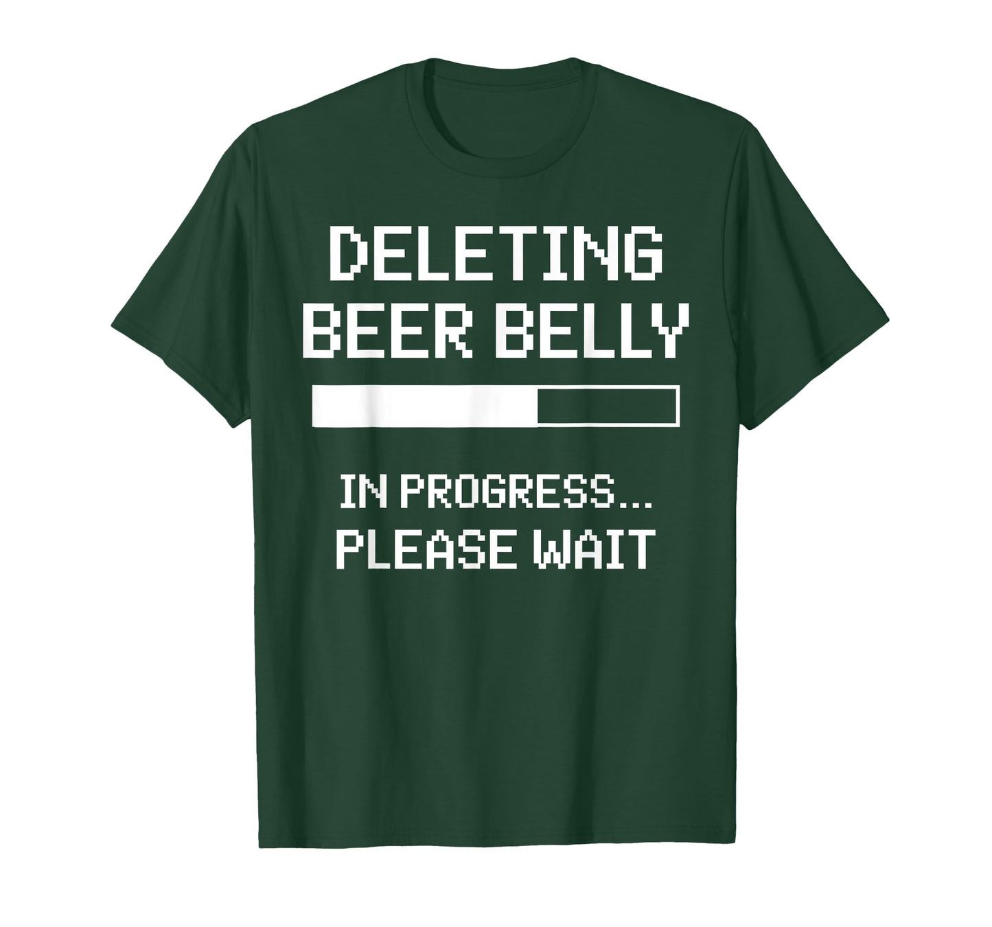 Deleting Beer Belly In Progress Please Wait T-Shirt