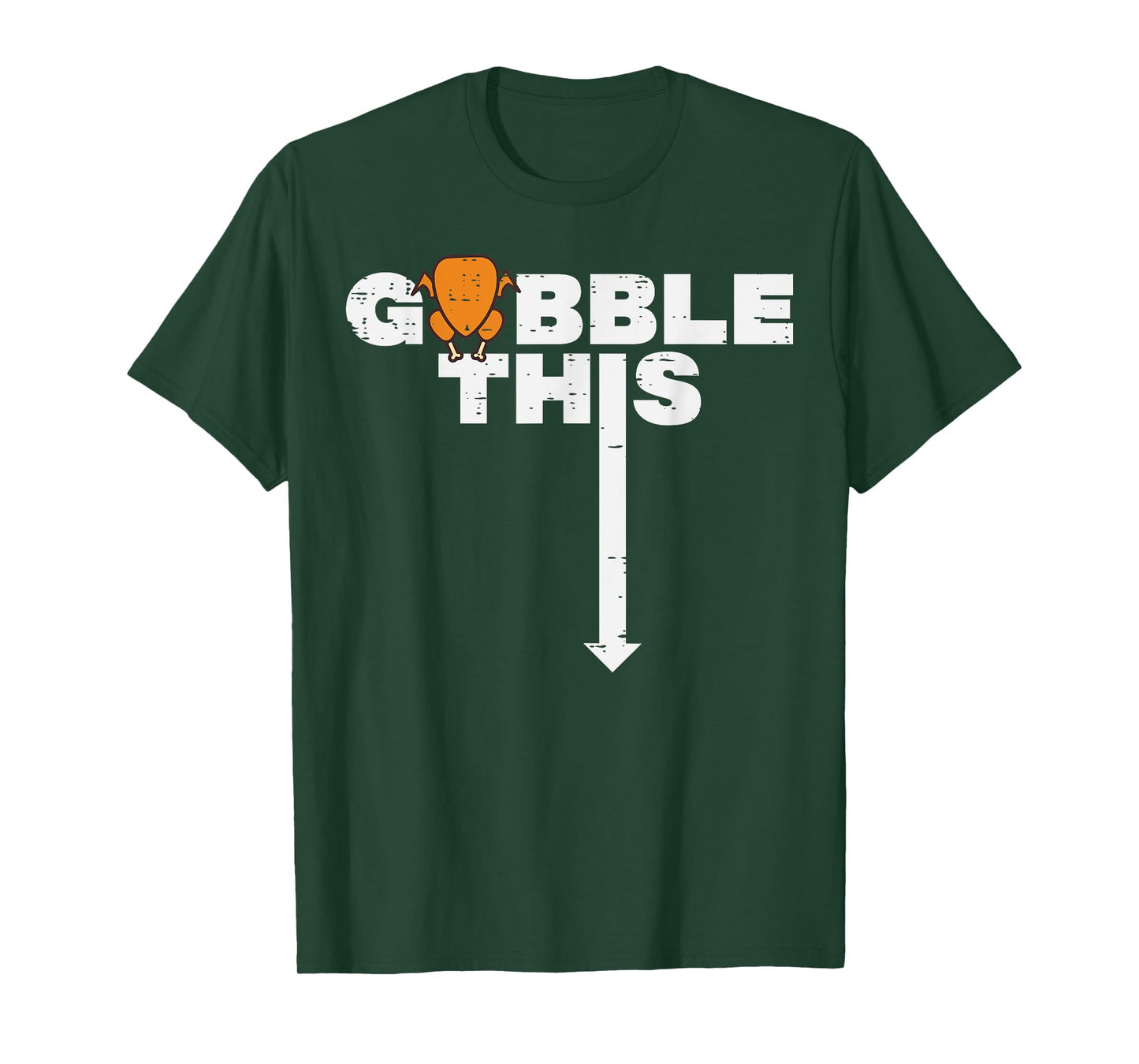 Thanksgiving Gobble This Funny Turkey Adult Humor Dad Men T-Shirt