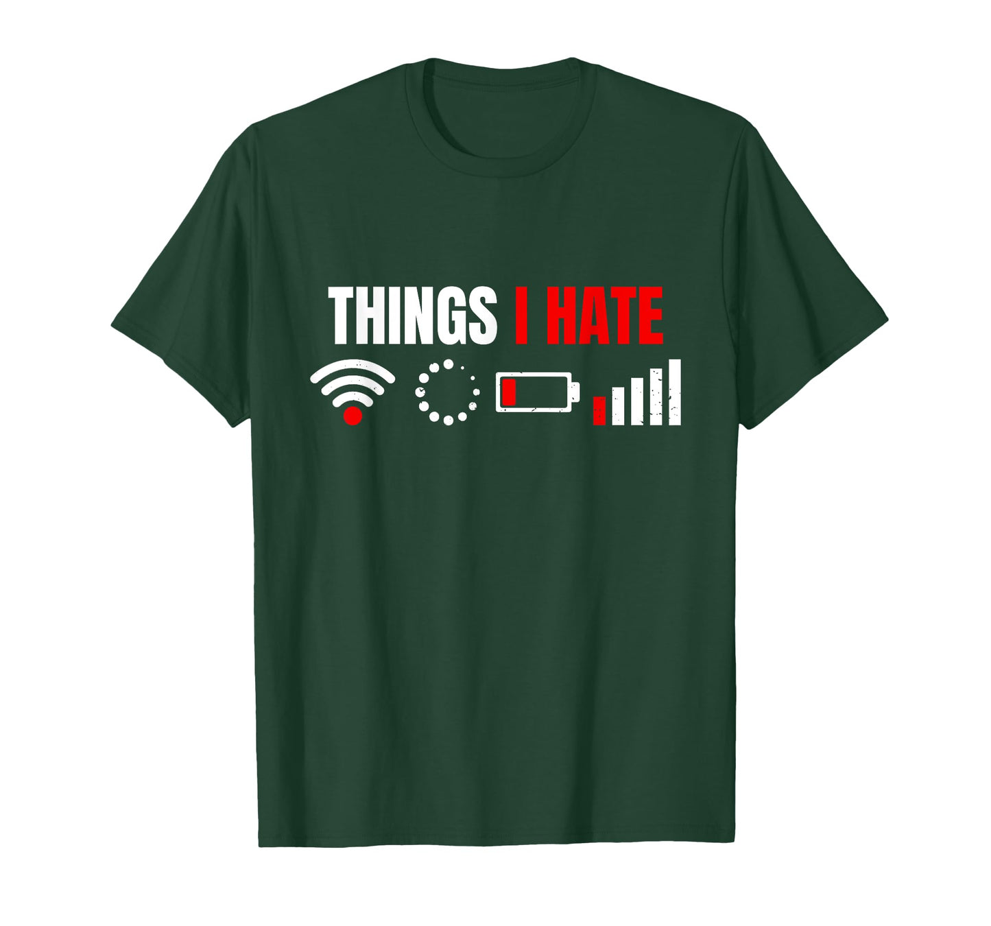 Computer Geek Gift: Things I Hate Hilarious Gamer Present T-Shirt