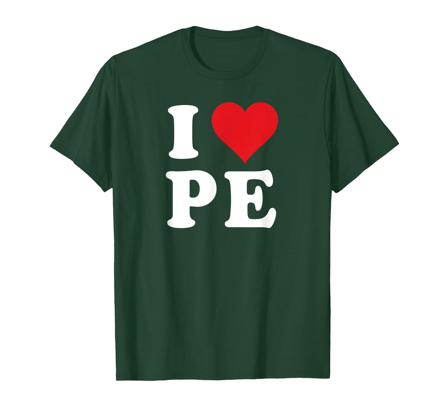 I Love PE Initials I Heart P.E. First Last Name P E T-Shirt