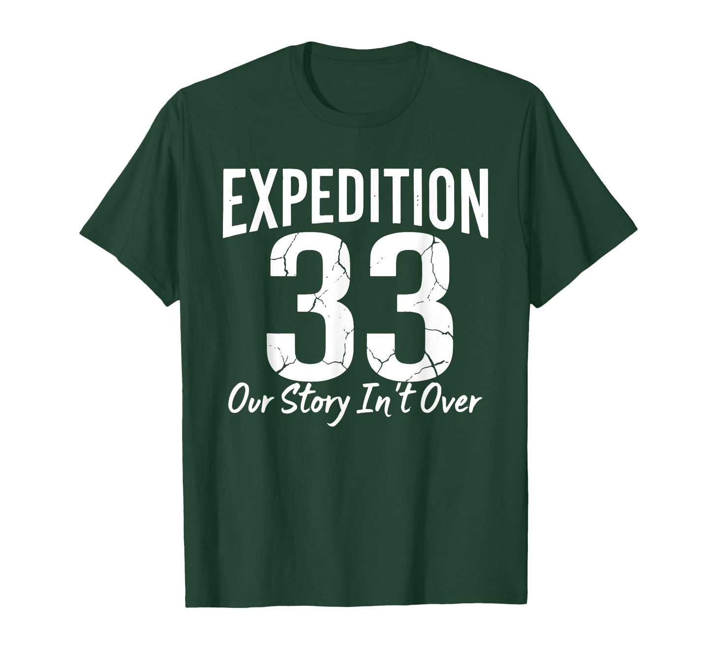 Expedition 33 Our Story Isn't Over Cracked Font Design T-Shirt