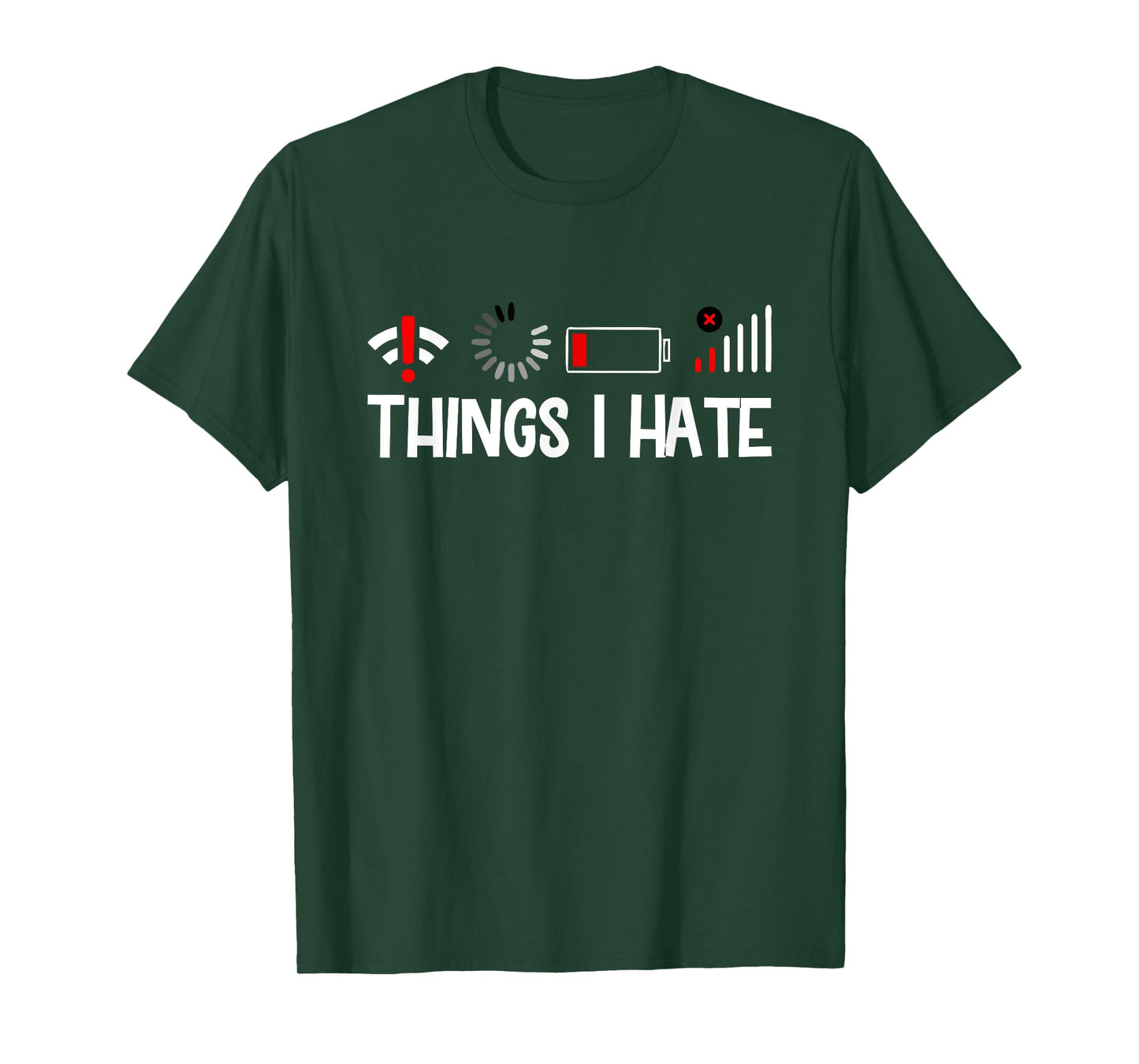 Things I Hate Programmer Gamer Computer Nerd Funny Gift Idea T-Shirt