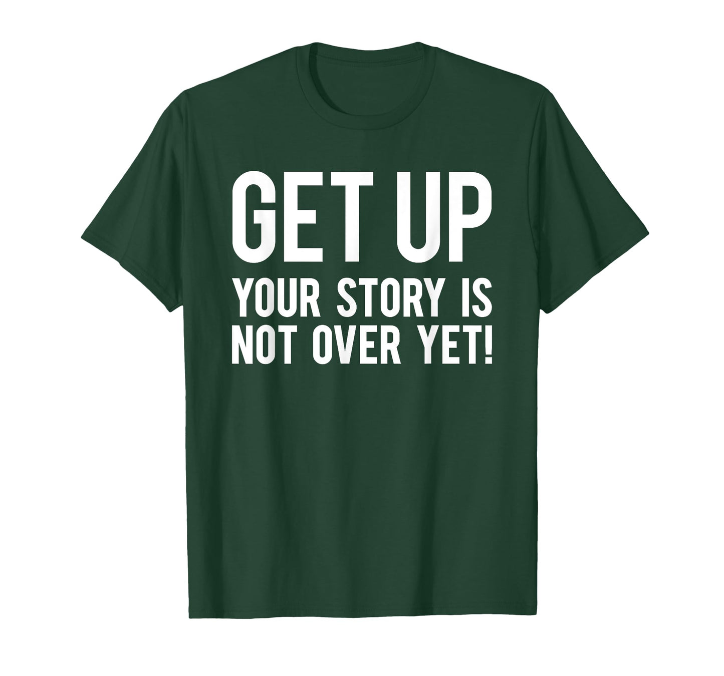 Your Story Is Not Over Yet Workout Fitness Motivational Gym T-Shirt