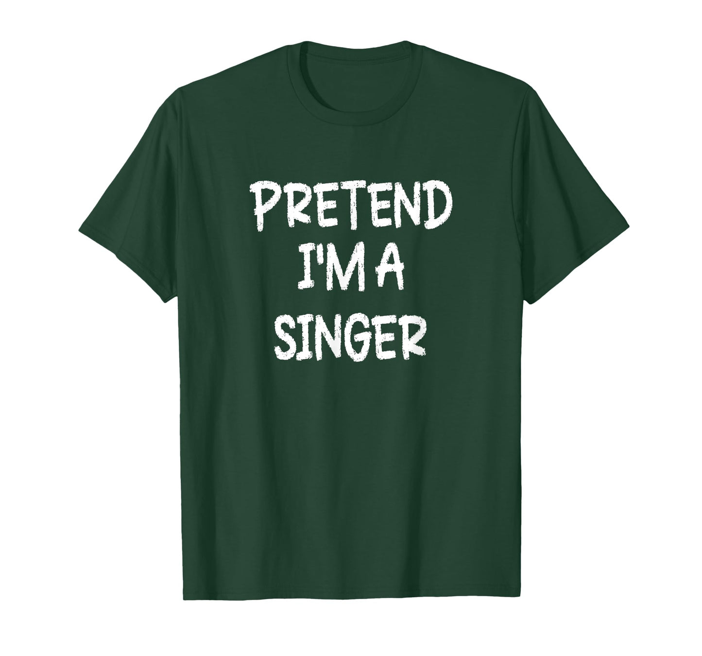 Pretend I'm a Singer Lazy Last Minute Halloween Costume T-Shirt