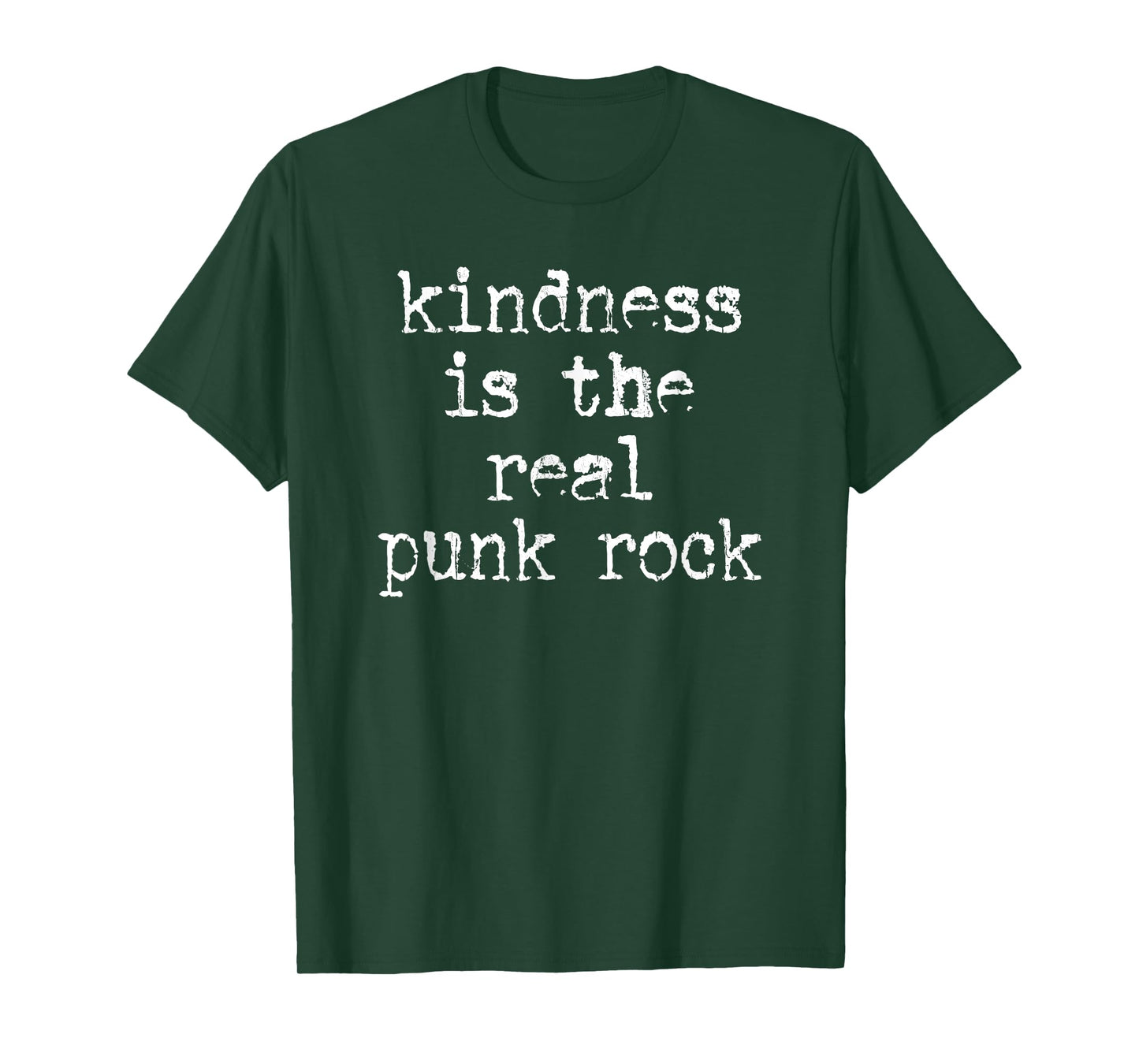 Kindness Is The Real Punk Rock, Motivational, Social Justice T-Shirt