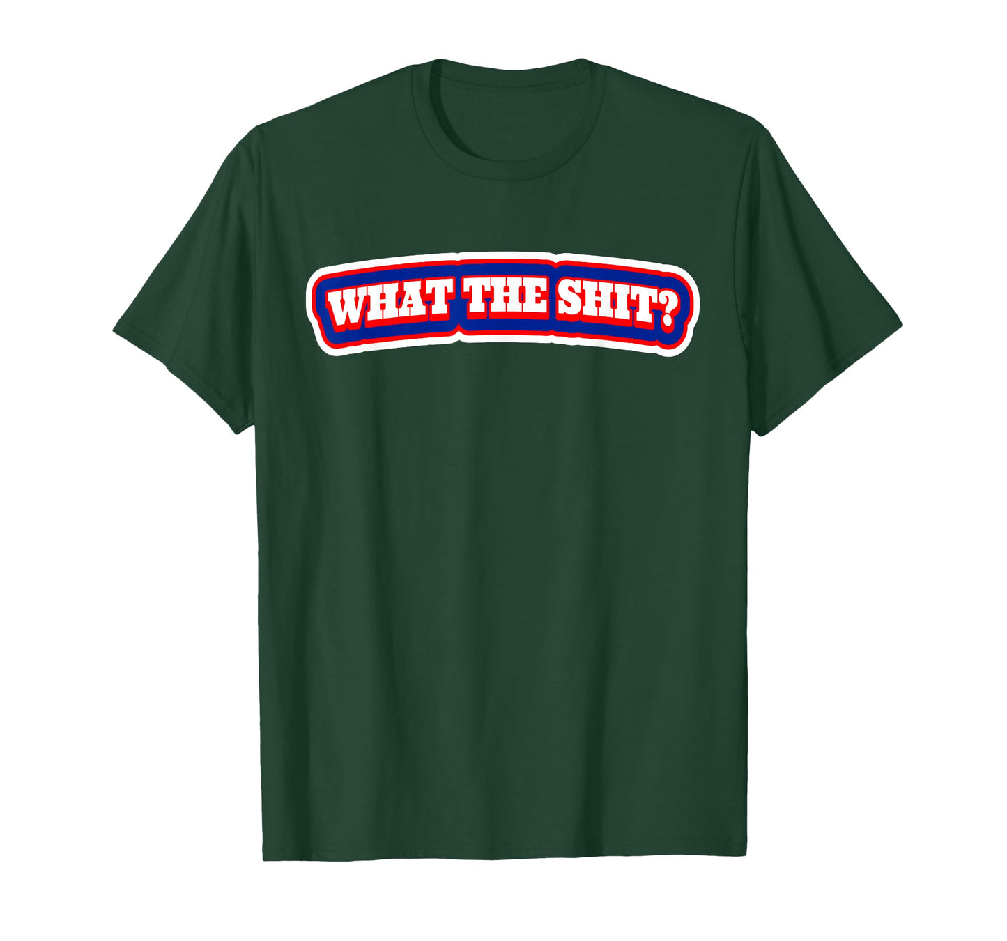 What The Shit? T Shirt | Shock Value Tshirt T-Shirt