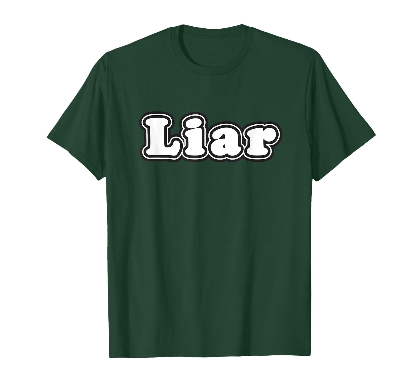 Liar Word Funny Gag Phrase Novelty Humor Text Joke Costume T-Shirt