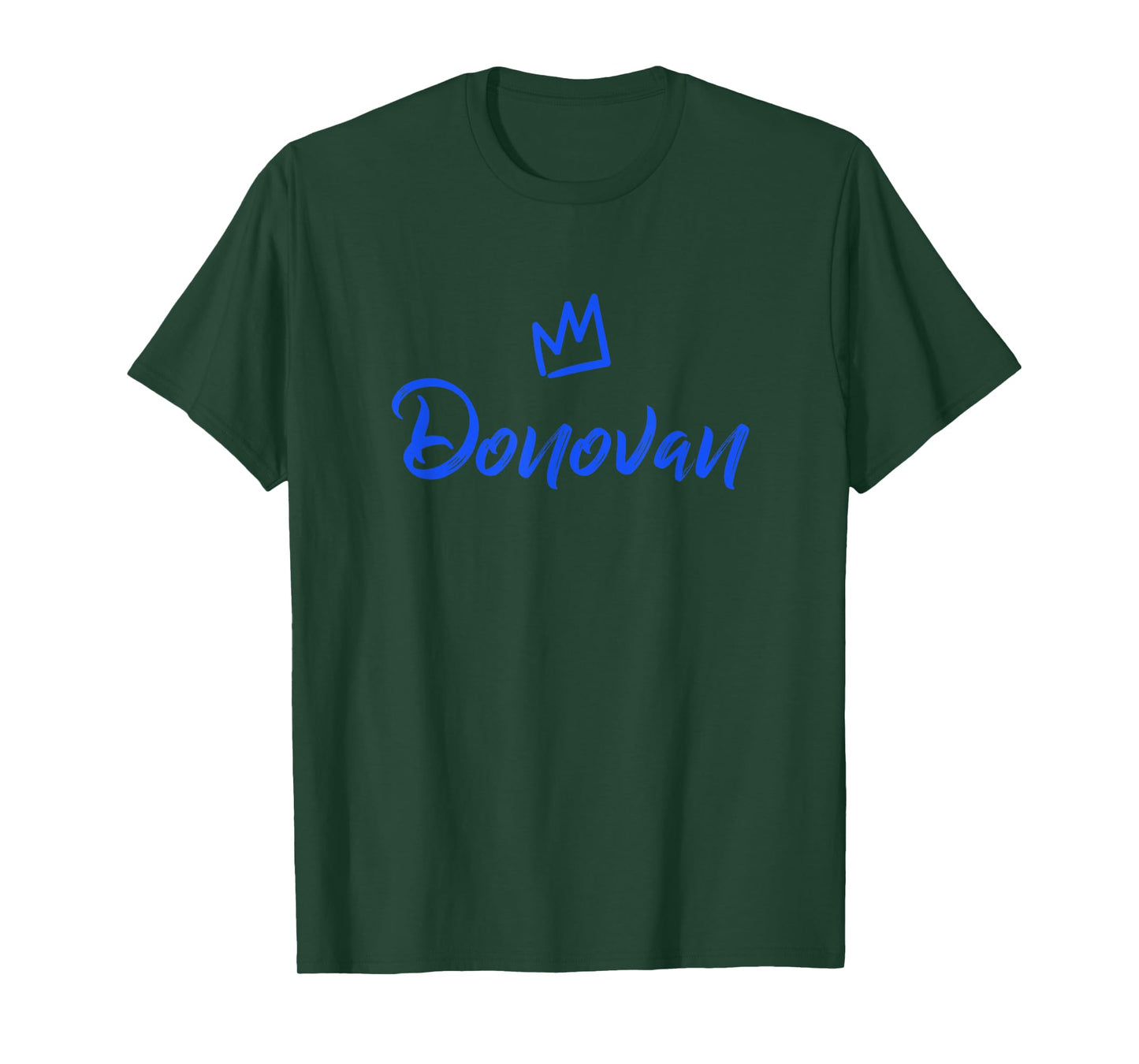 Donovan the King / Blue Crown & Name for Men Called Donovan T-Shirt