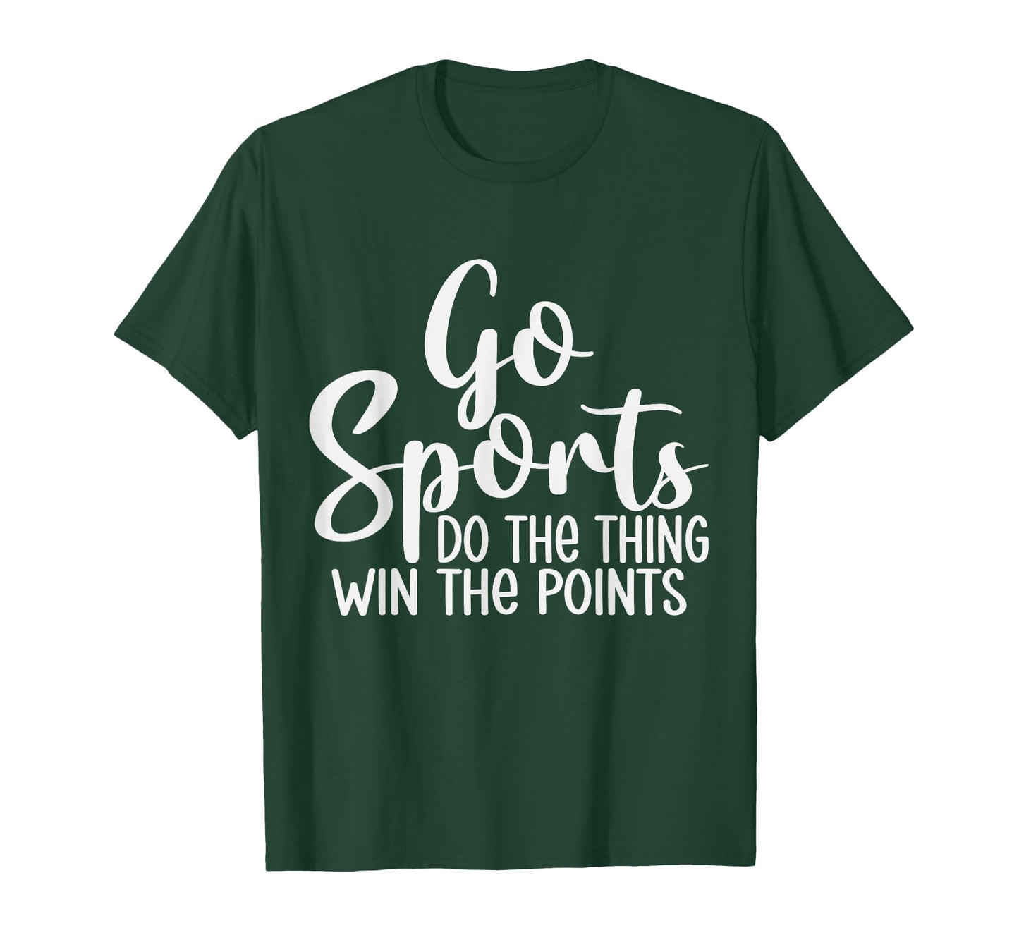 Go Sports Do The Thing Win The Points Team Fans Crew T-Shirt
