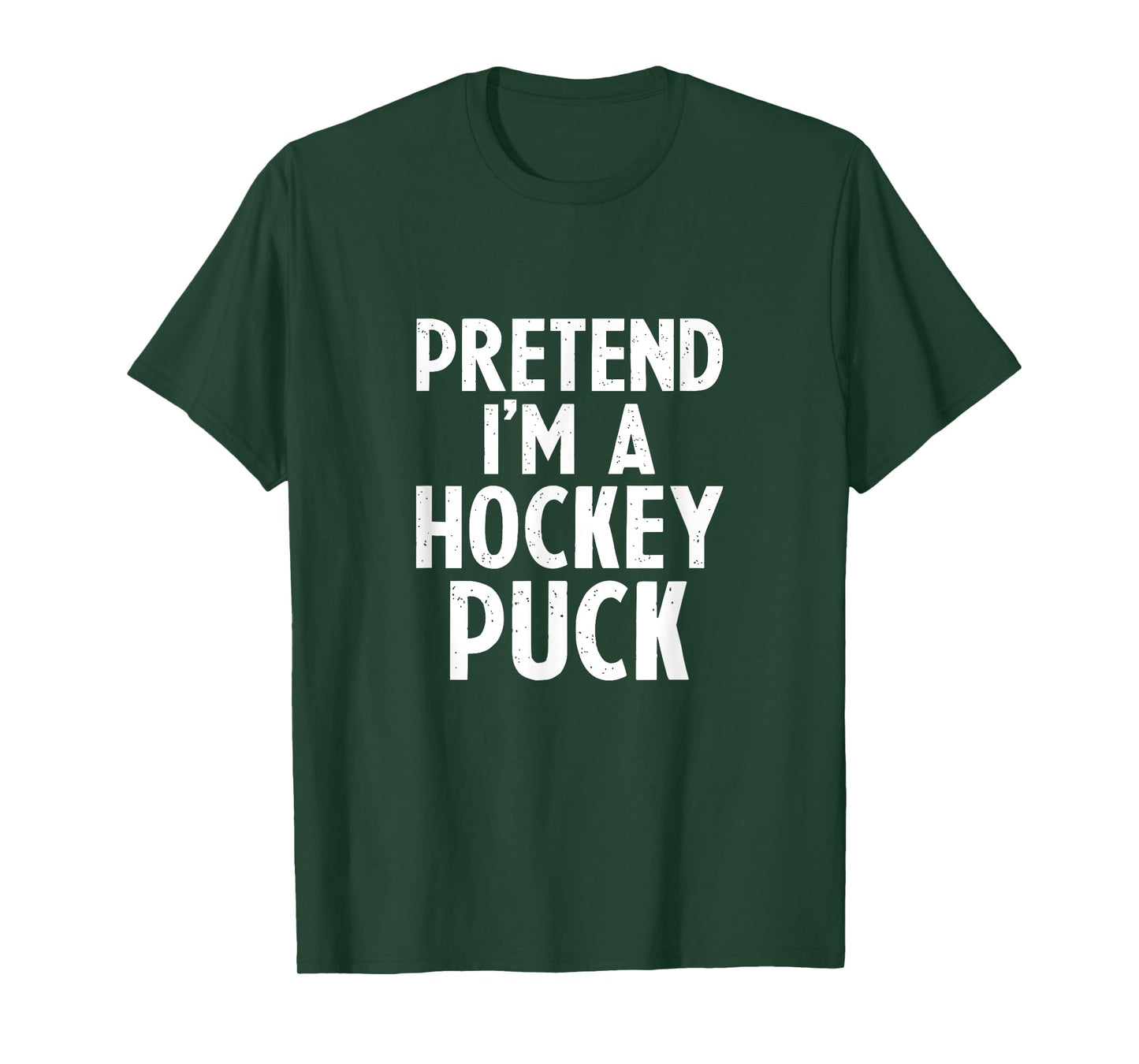 Pretend I'm A Hockey Puck Ice Hockey Easy Halloween Costume T-Shirt