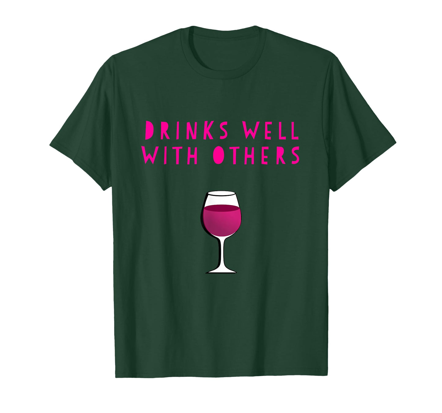 Drinks Well With Others wine Tee Shirt for Winery Vineyard T-Shirt