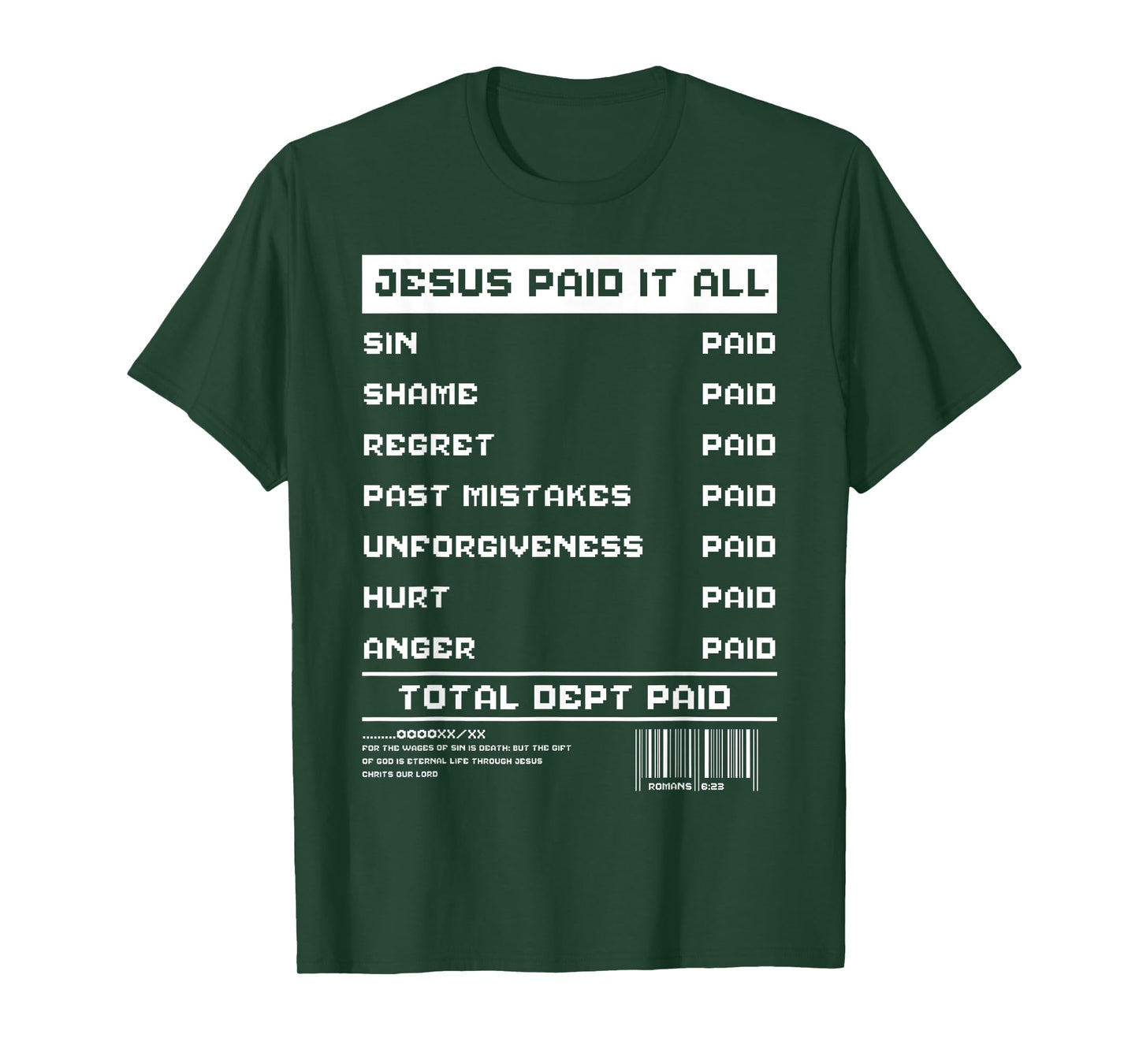 Jesus Paid It All Receipt Religious Worshiper Christian T-Shirt