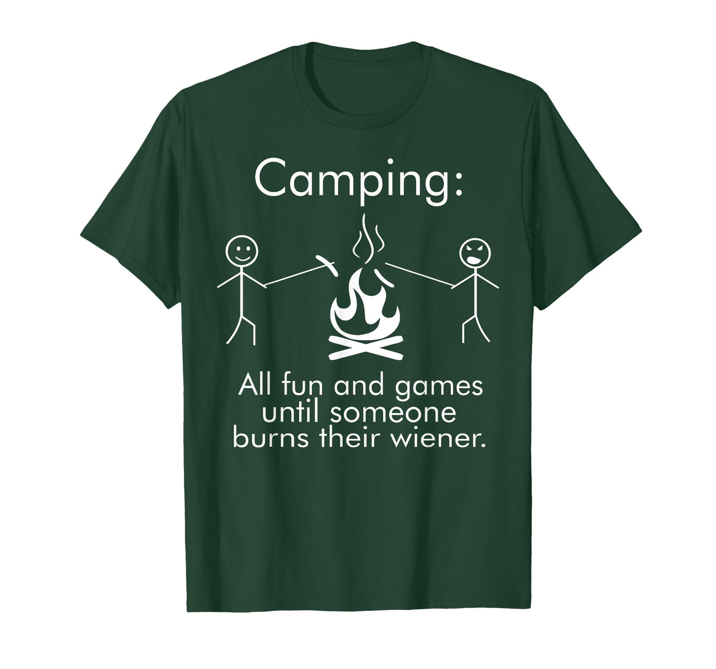 Funny Camping Shirt With Saying All Fun And Games Wiener Fun T-Shirt