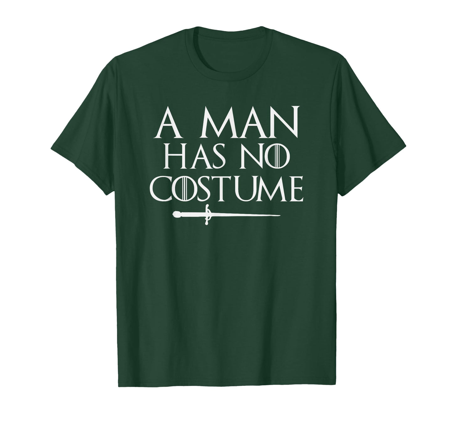 A Man Has No Costume Shirt Funny Holiday Party T-Shirt