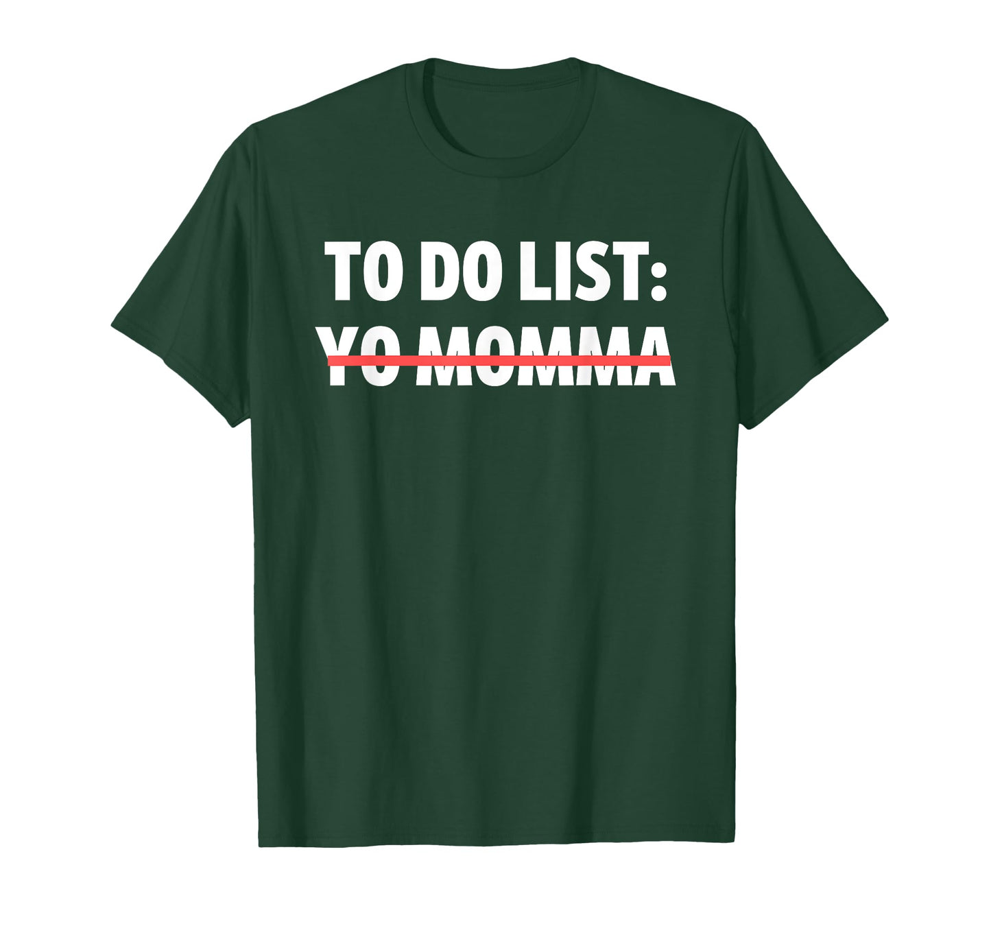 Funny To Do List Yo Momma Joke Sarcasm Sarcastic Joking Mom T-Shirt