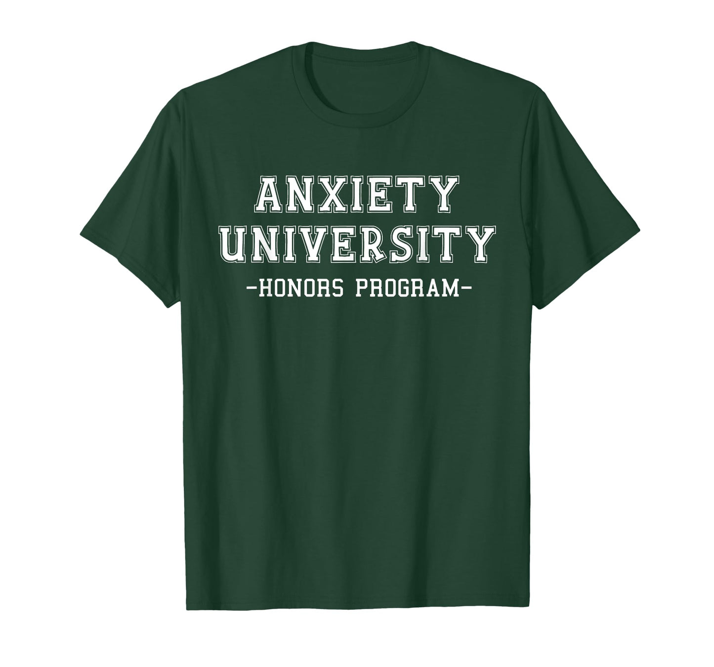 Anxiety University Honors Program T-Shirt