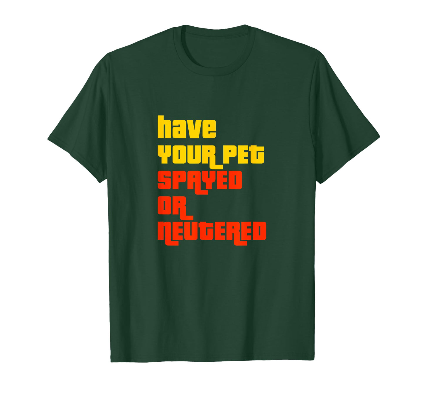Have Your Pet Spayed or Neutered - The Right Game Show T-Shirt