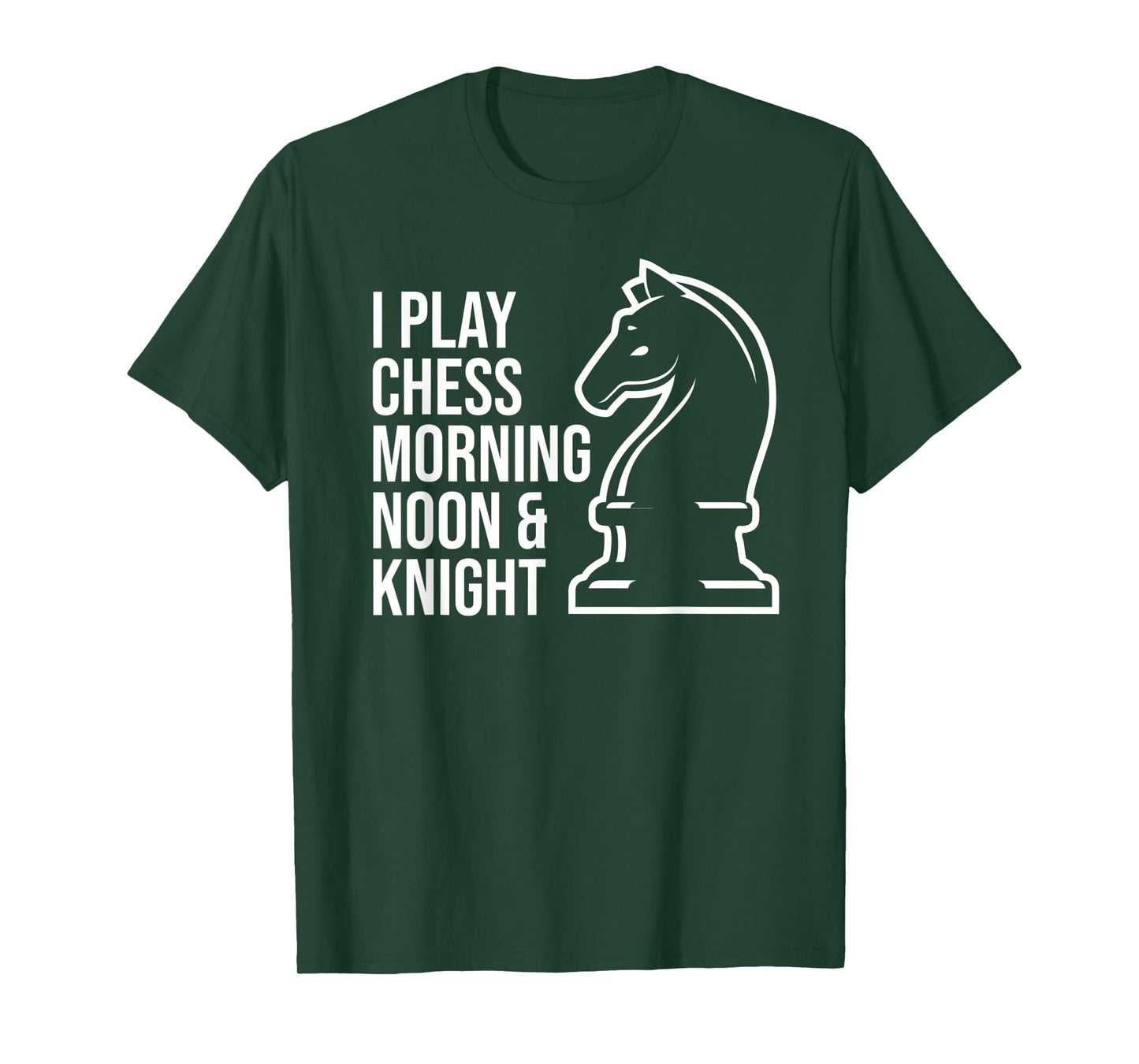 Funny I Play Chess Morning Noon and Knight Boys Girls Mens T-Shirt