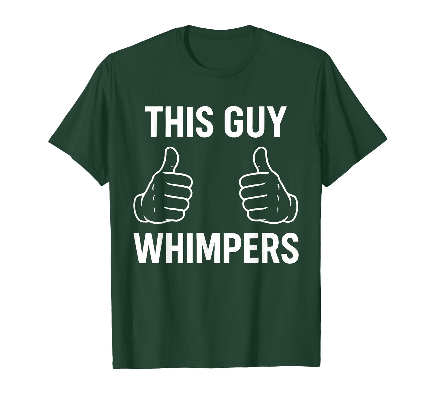 This Guy Whispers This Guy Whimpers T-Shirt