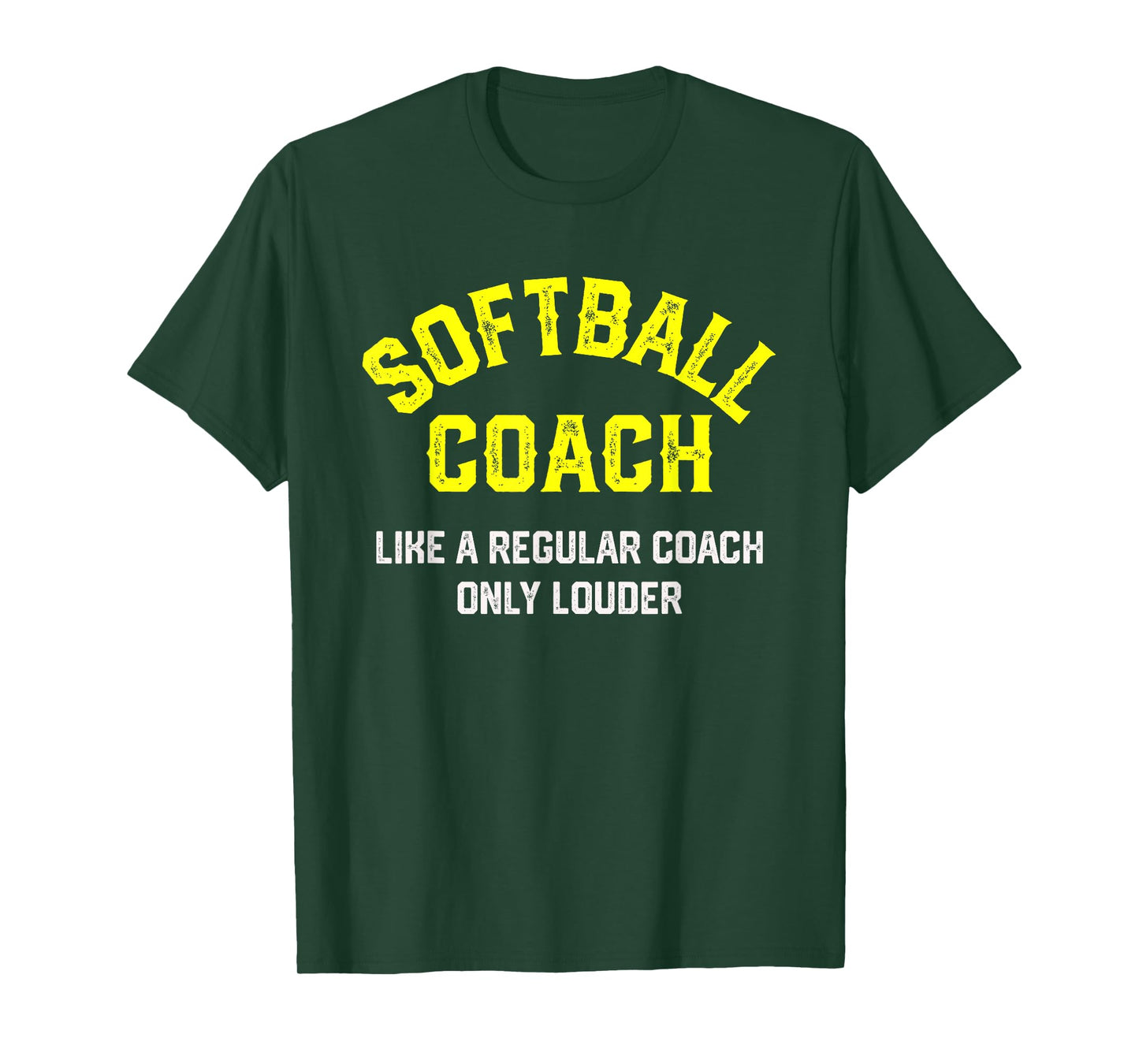 Softball Coach Like A Regular Coach Only Louder Tee T-Shirt