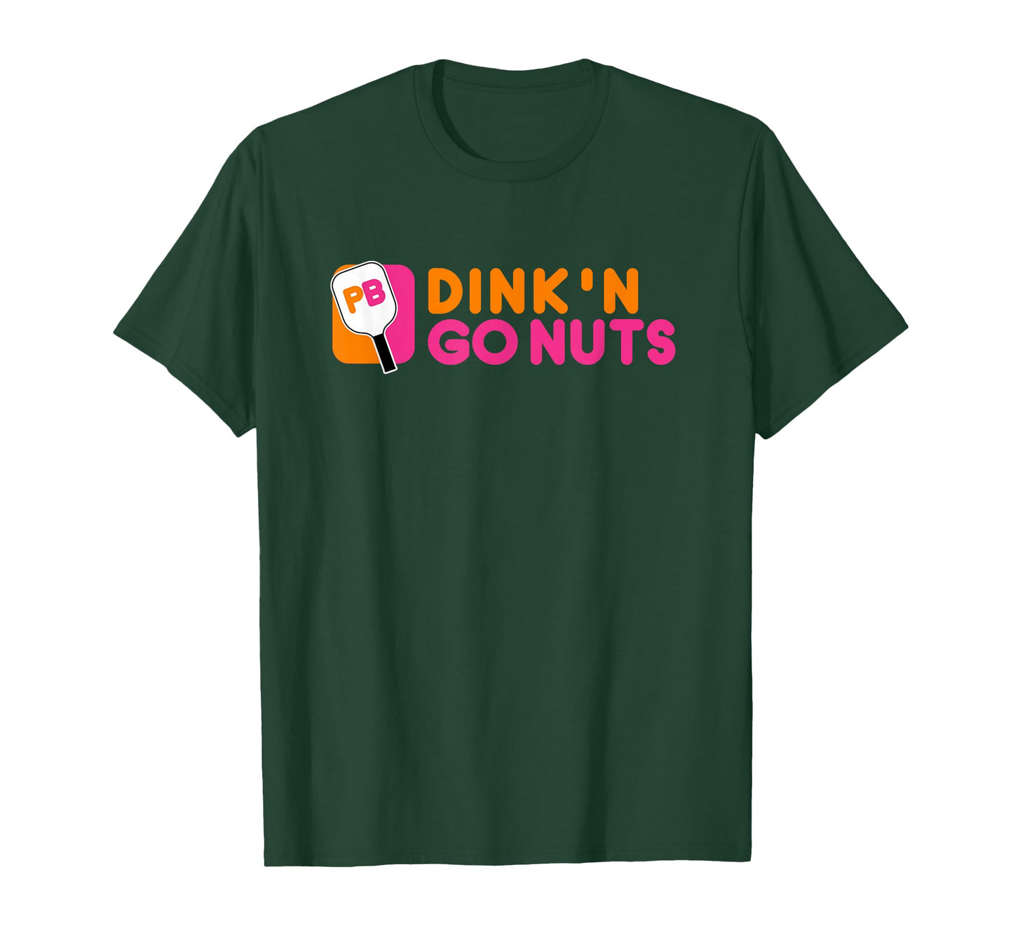 Dink'n Go Nuts Pickleball Paddle TShirt T-Shirt