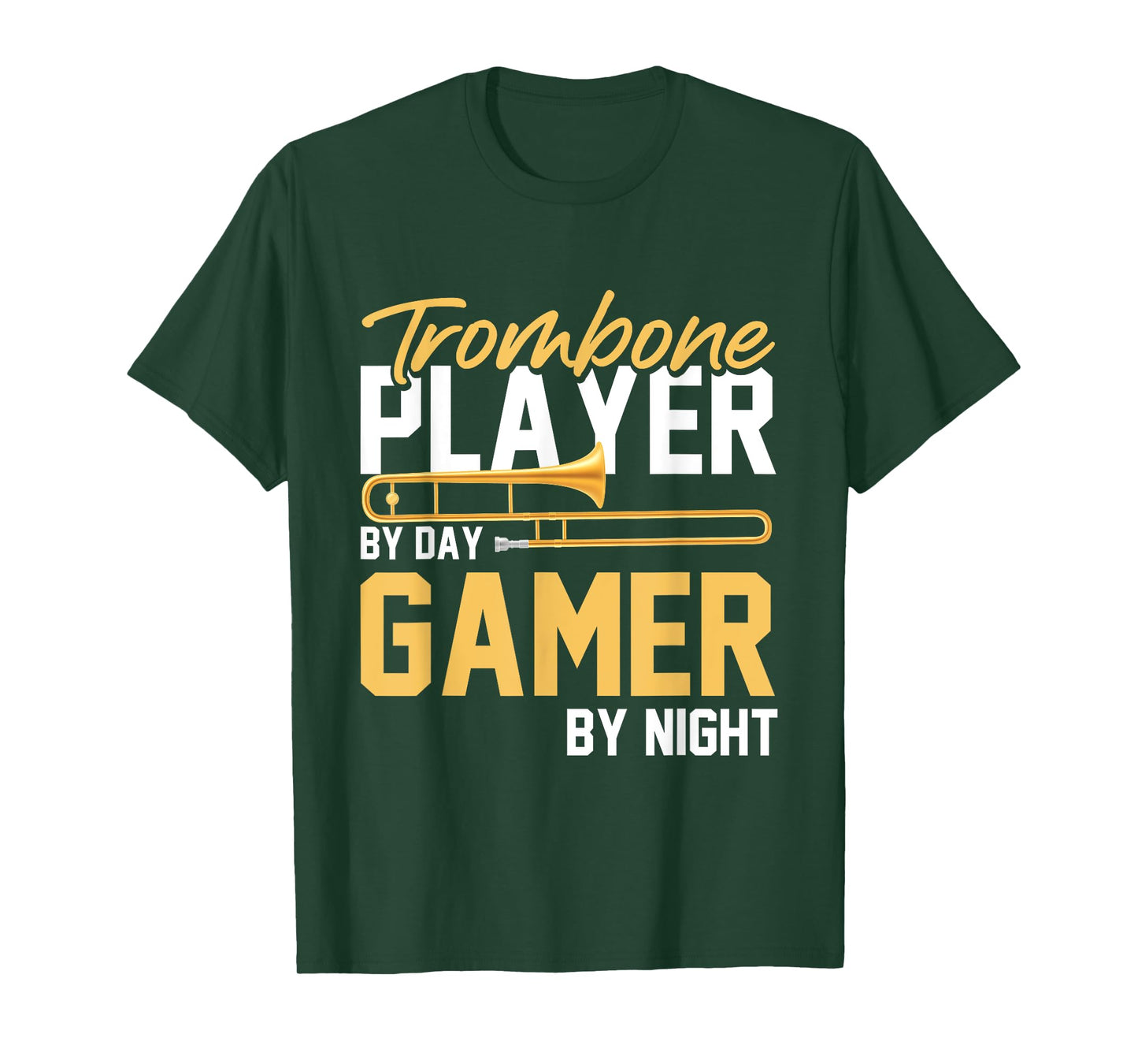 Trombone Player By Day Gamer By Night - Band Trombone T-Shirt