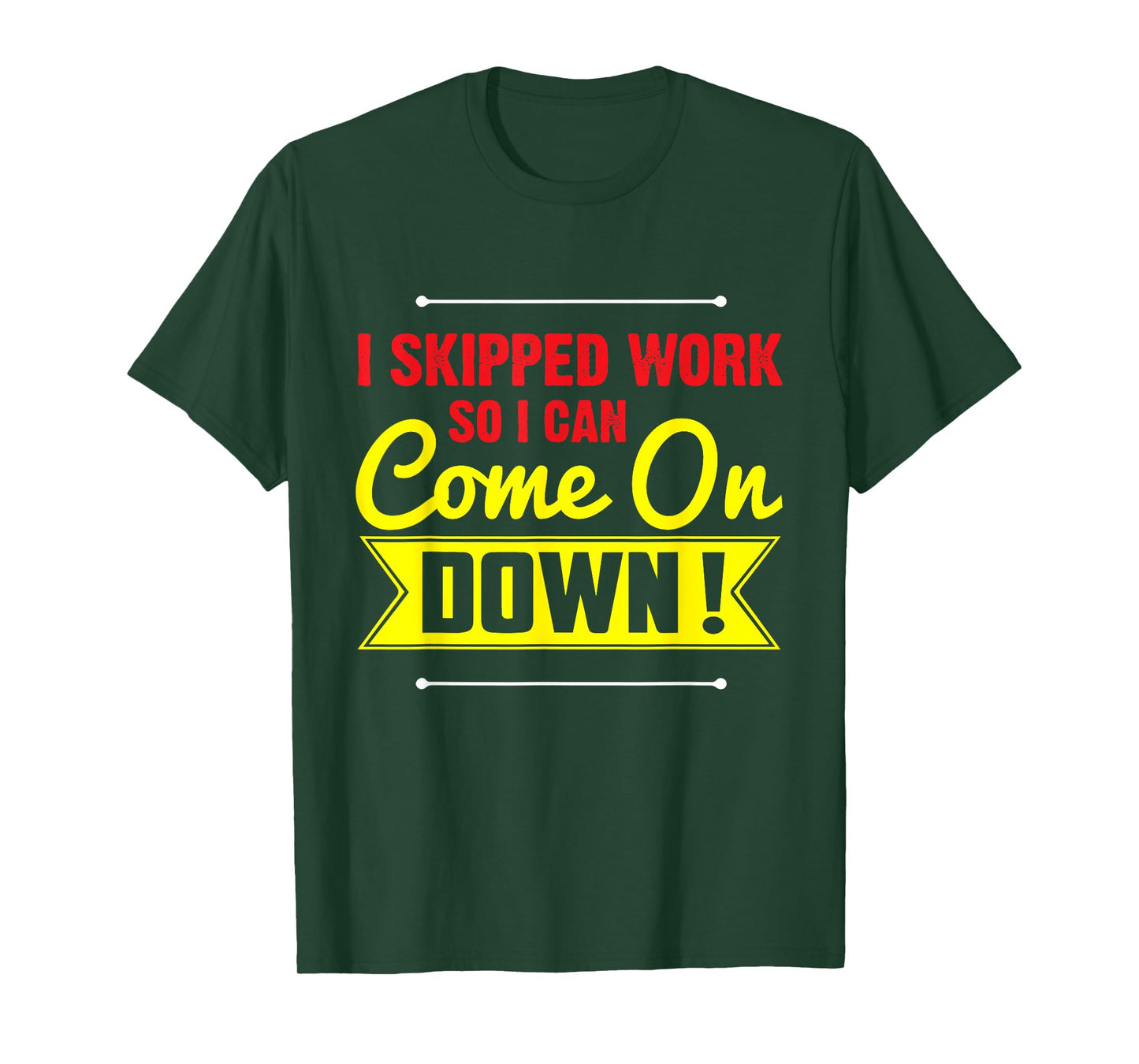I Skipped Work So I Can Come on Game Show Contestant Gift T-Shirt