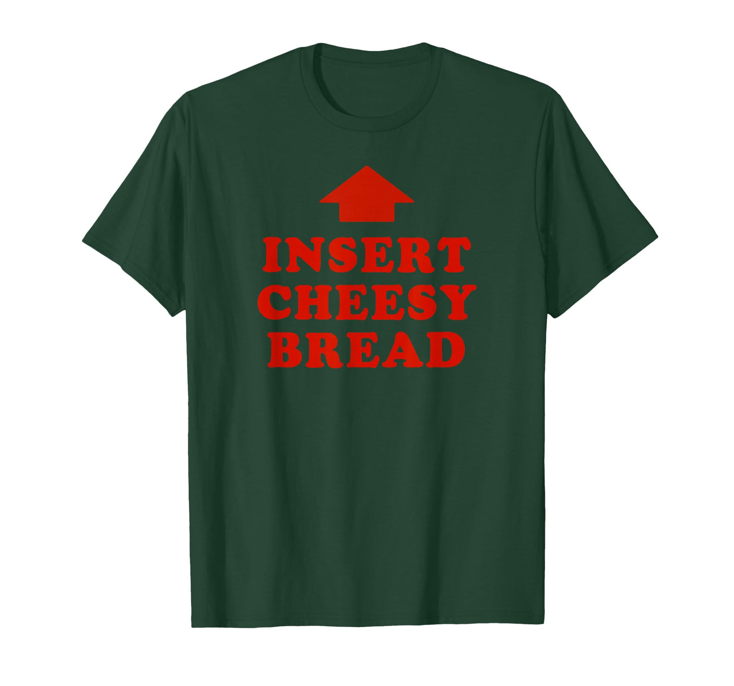 Insert Cheesy Bread Viral T-Shirt