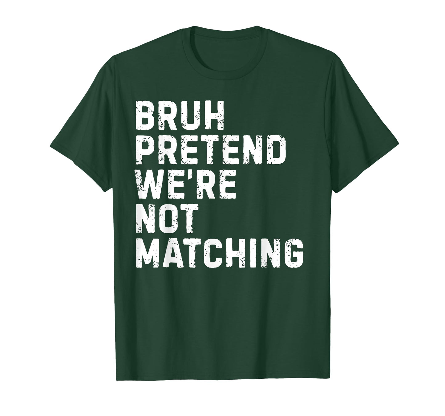 Pretend We’re Not Matching Halloween Costume Squad Bruh T-Shirt
