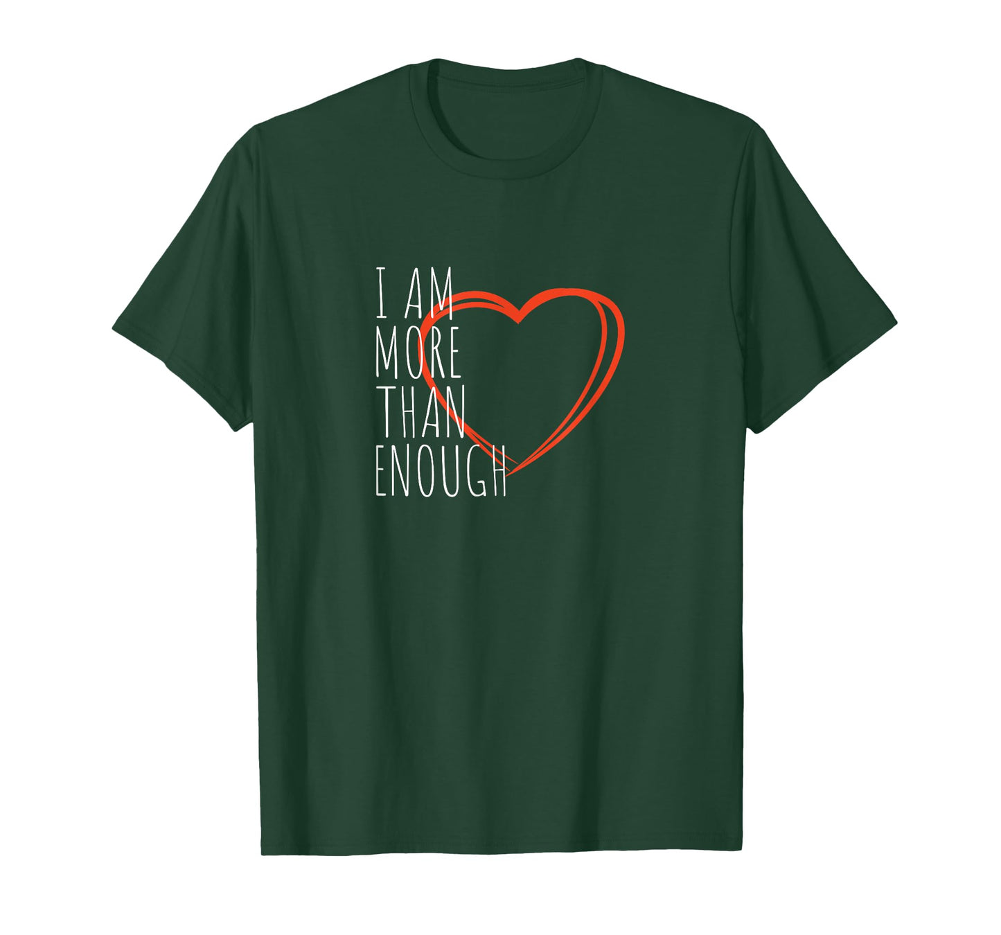 I Am More Than Enough Quotes You Are Enough Gifts T-Shirt