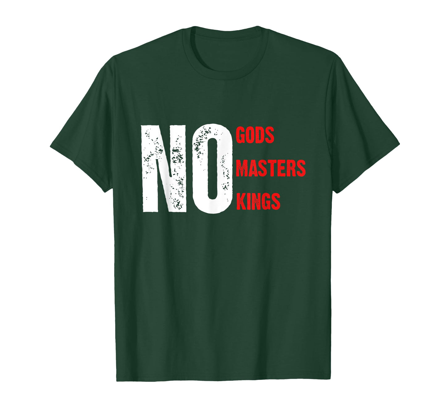 No Gods Masters Kings T-Shirt