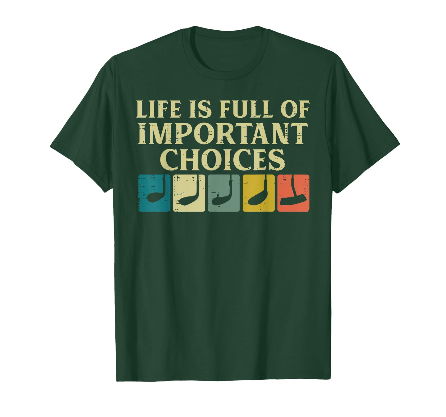 Life Full Important Choices Golf Clubs Golfing Men Women Kid T-Shirt