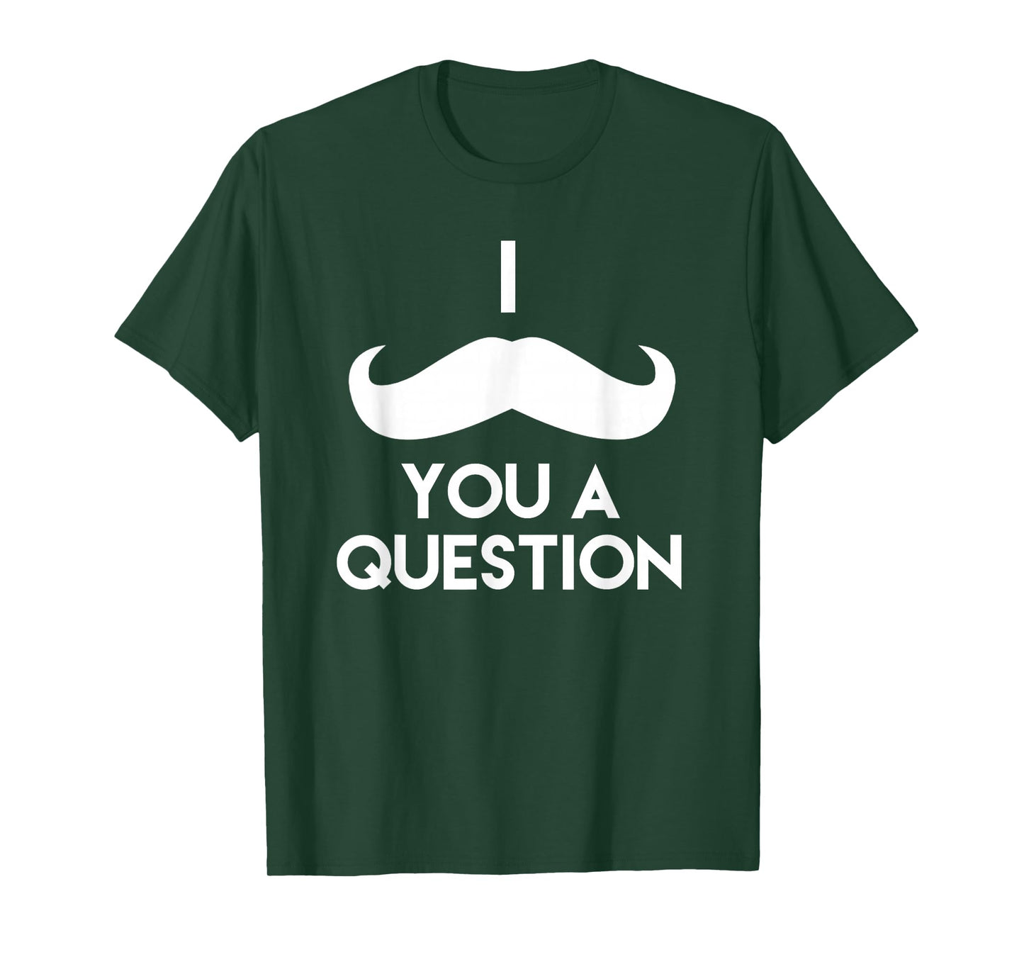 I Mustache You A Question | Funny Pun Saying T-Shirt T-Shirt
