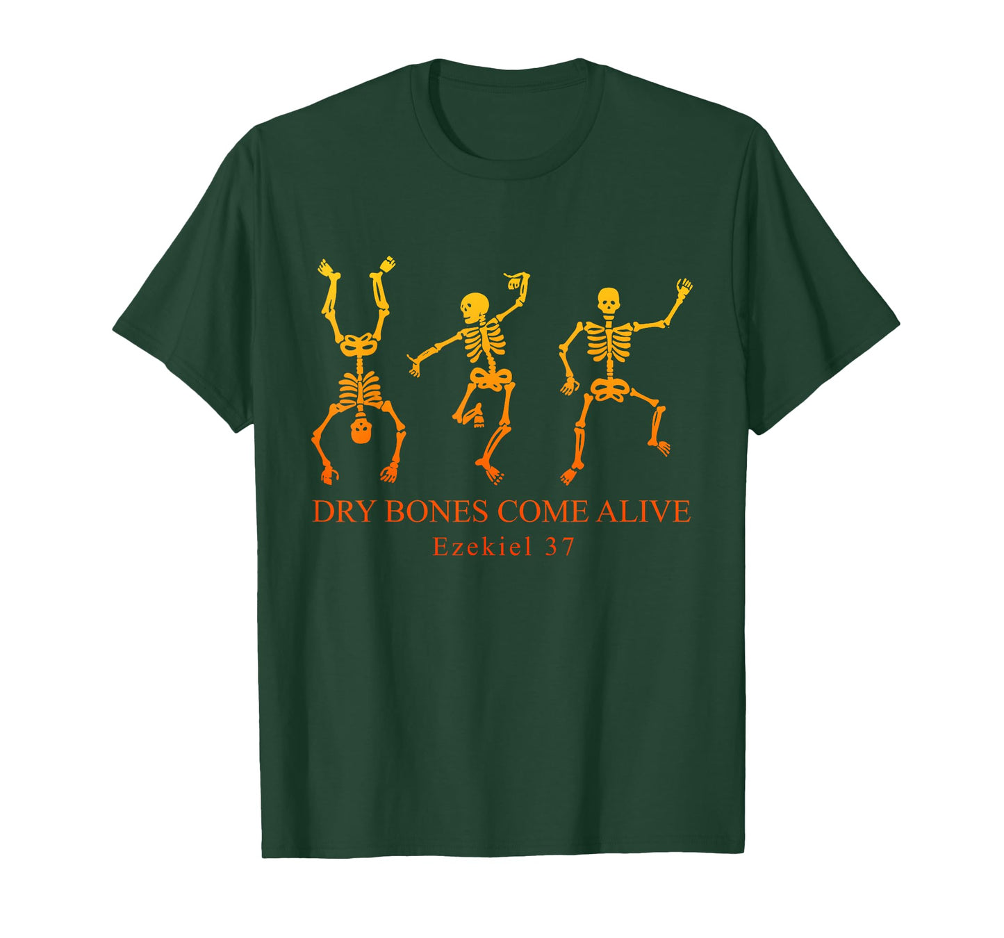 Dry Bones Come Alive Ezekiel 37 Skeleton Halloween Quote T-Shirt