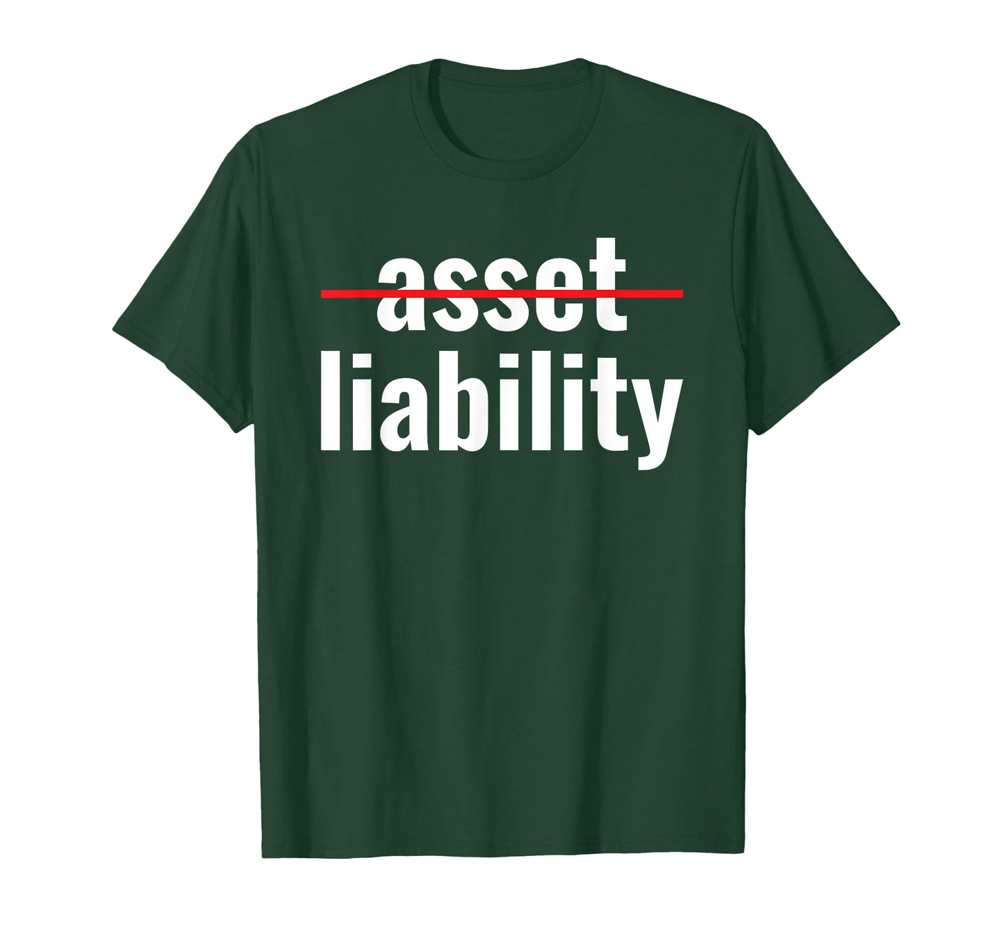 Accounting CPA Finance Asset Liability Funny Accountant T-Shirt
