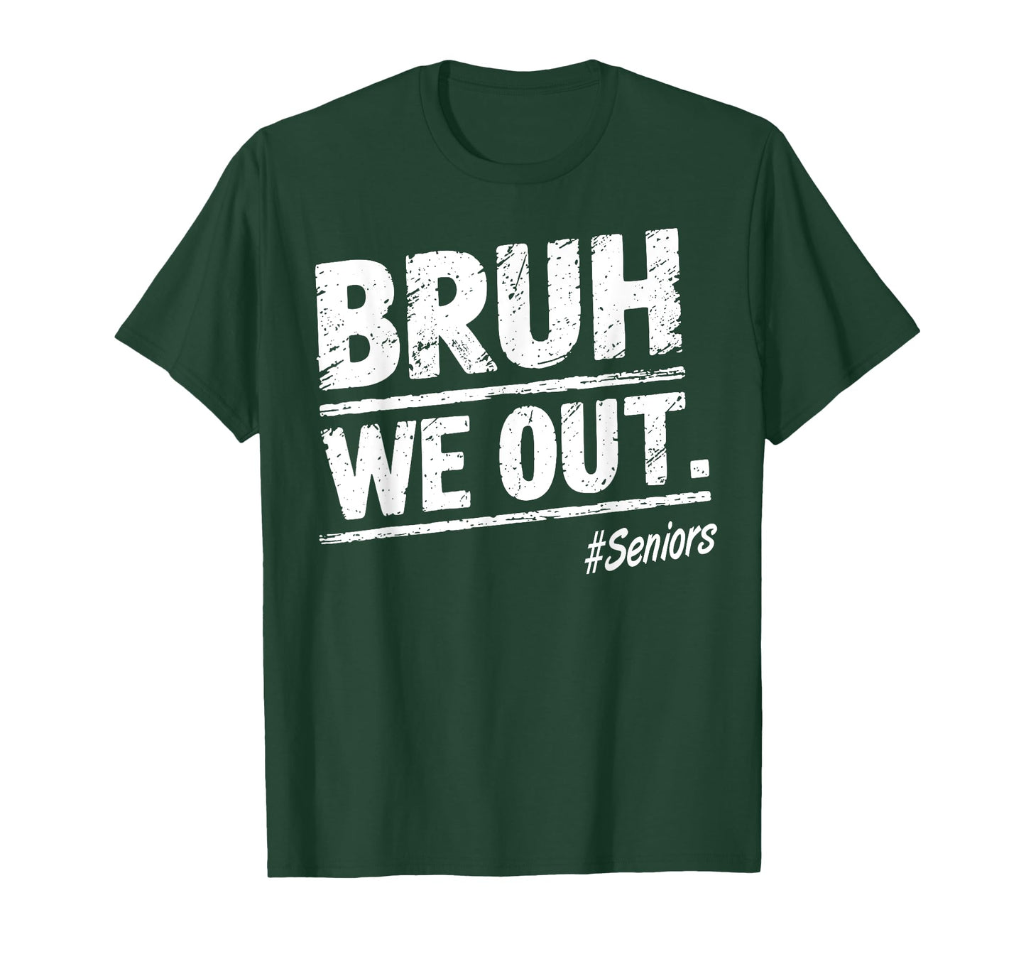 Bruh We Out Seniors Happy Last Day Of School T-Shirt