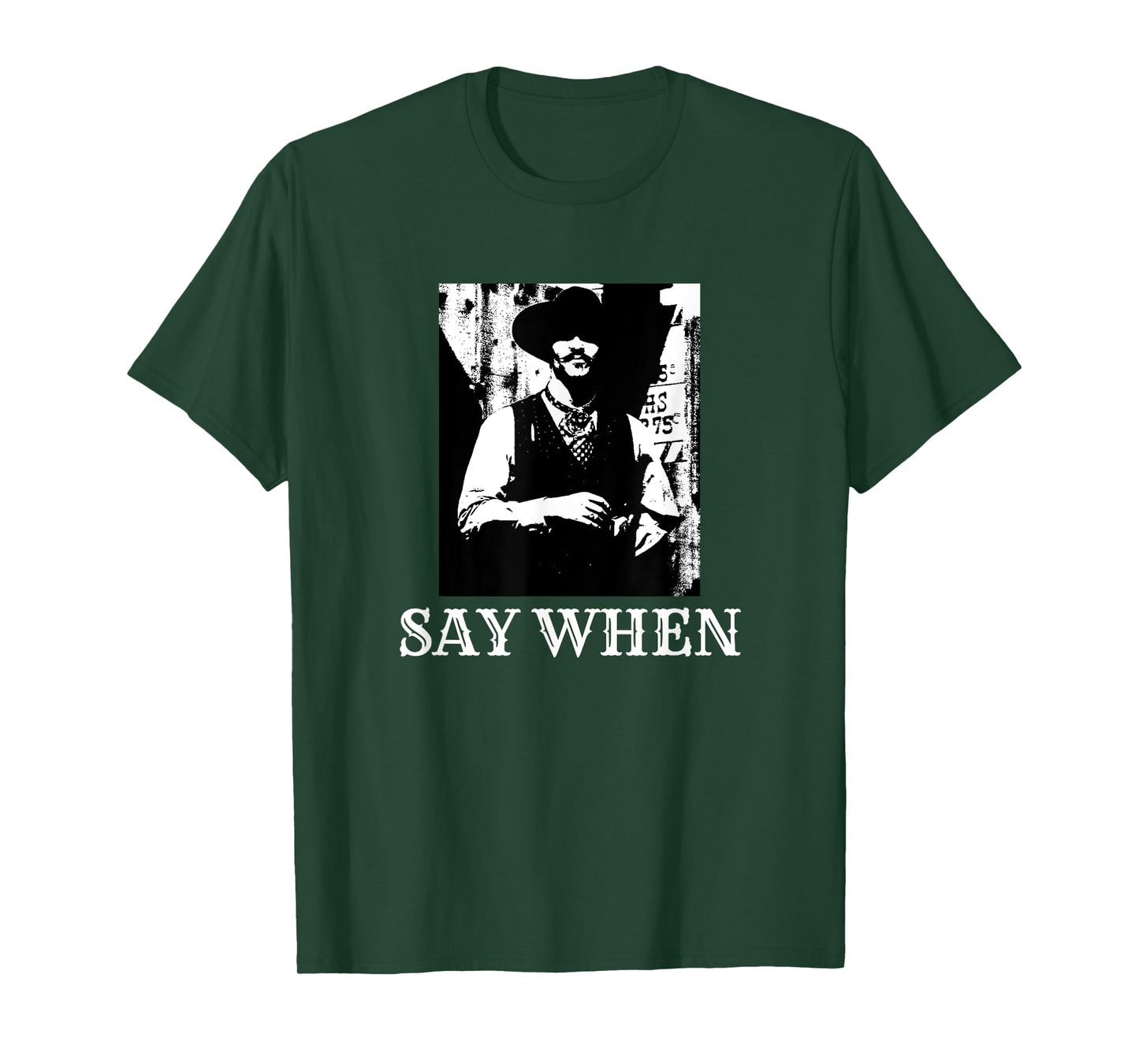 Say When Western Cowboy Doc Holliday T-Shirt
