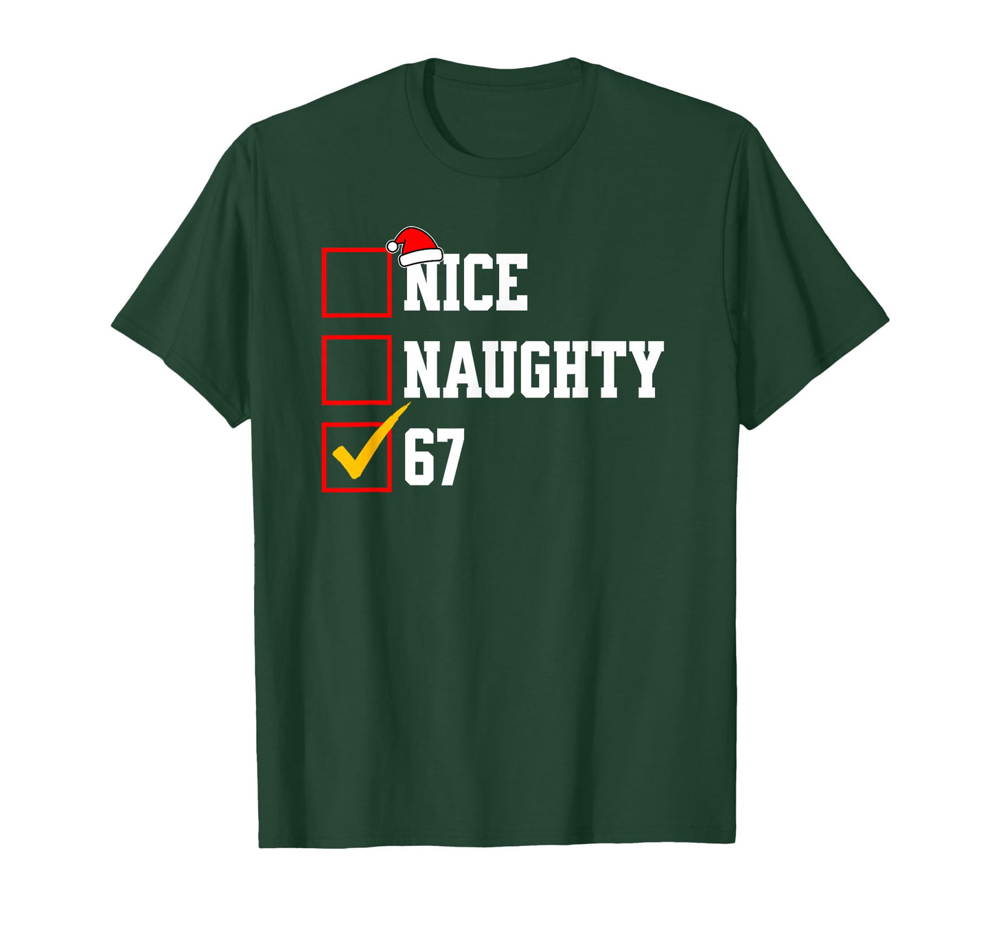 Nice Naughty 67 Christmas Six Seven Xmas Costume Meme T-Shirt