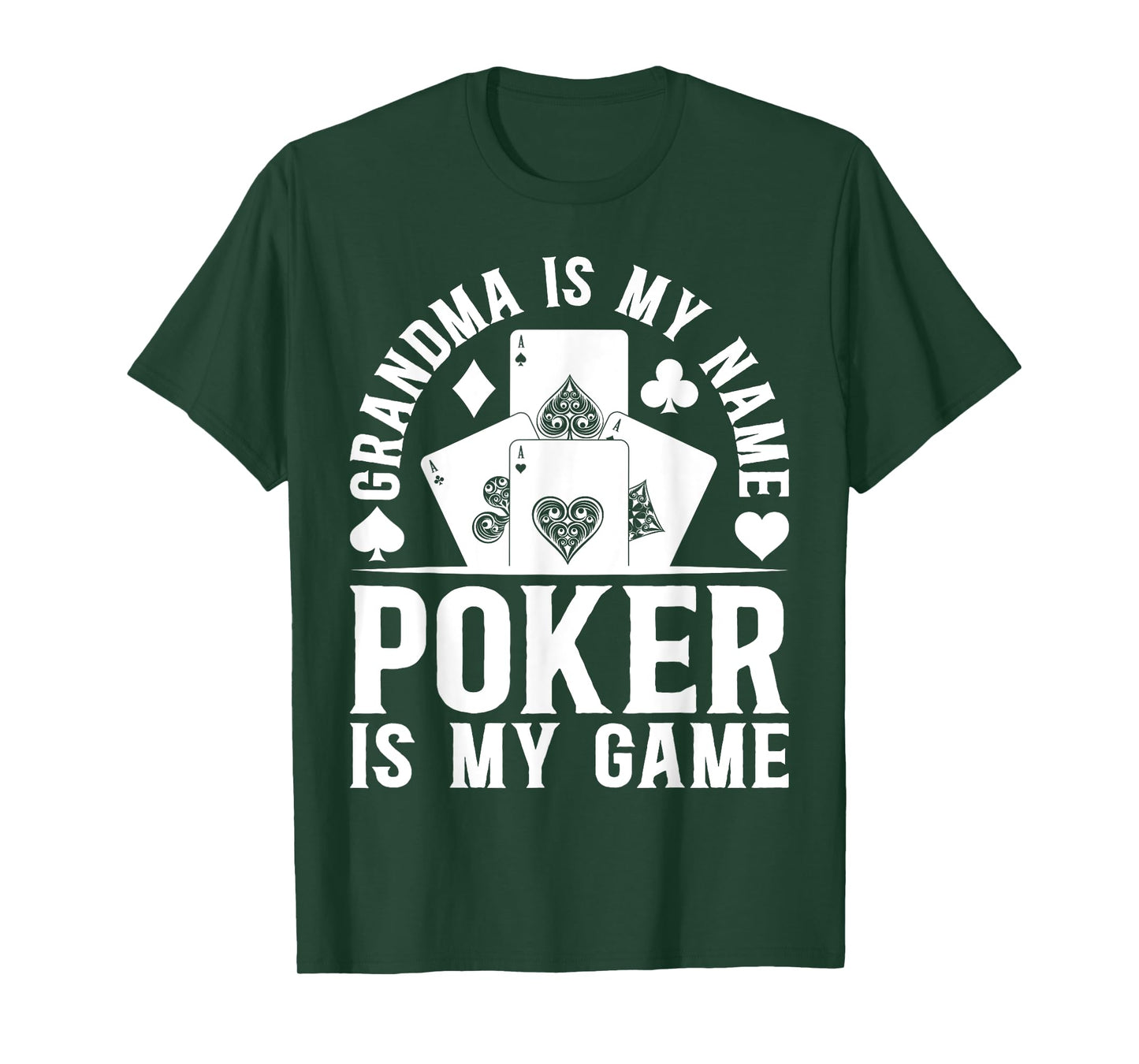 Poker Player Grandma Is My Name Poker Is My Game - Poker T-Shirt