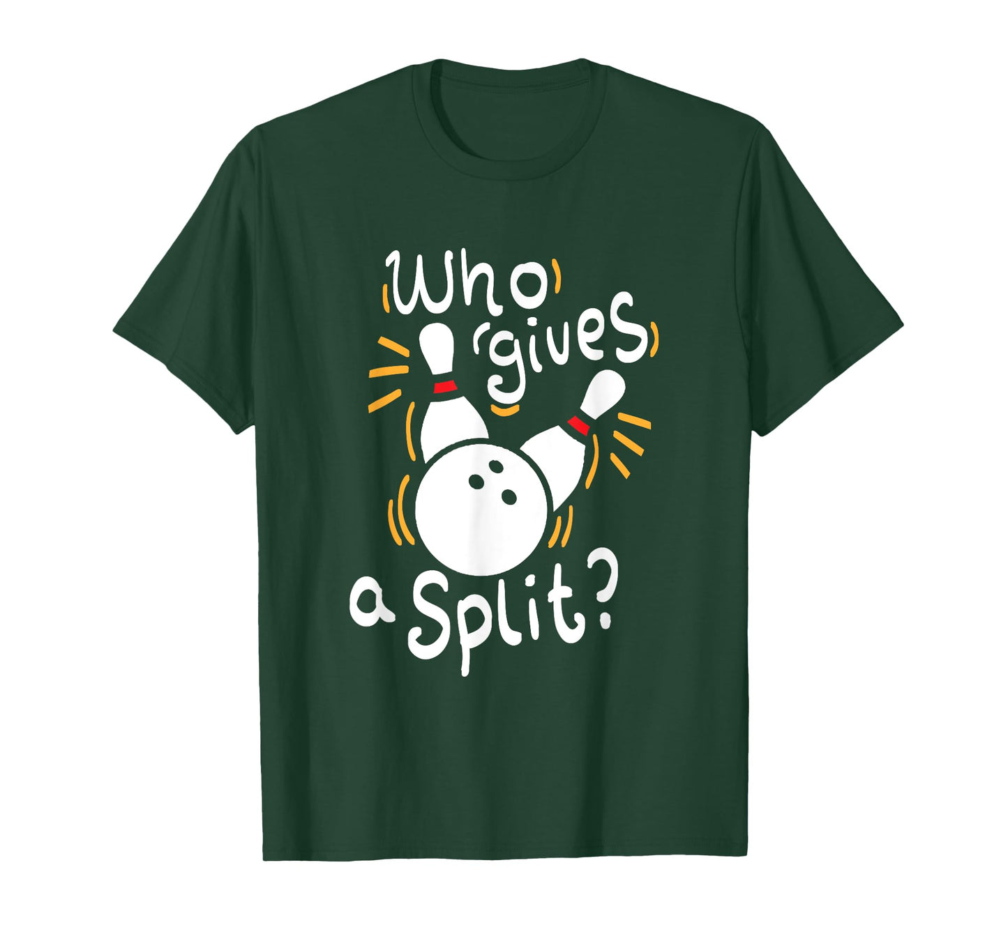 Who gives a split? - Funny Bowling Pun T-Shirt T-Shirt