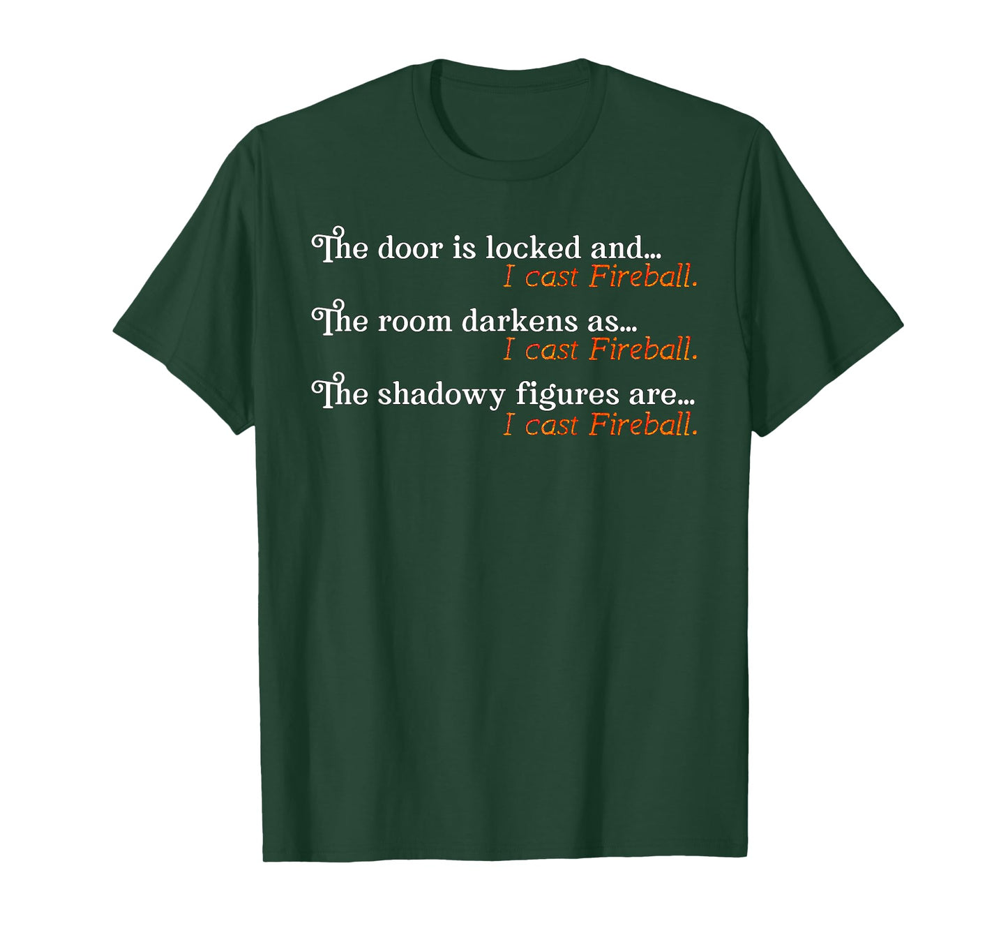 I Cast Fireball Dialogue Funny Wizard T-Shirt