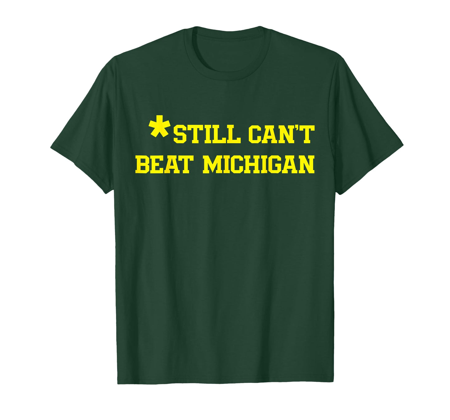 Still Can't Beat Michigan T-Shirt