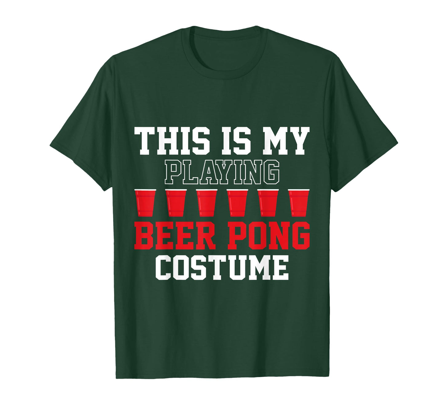 Beer Pong Game Tee This Is My Playing Beer Pong Costume T-Shirt