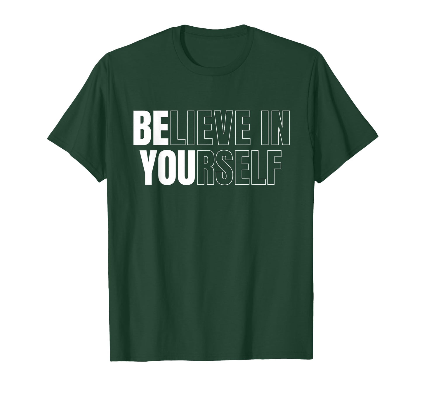 Be You Believe In Yourself Motivational Quote Inspiration T-Shirt